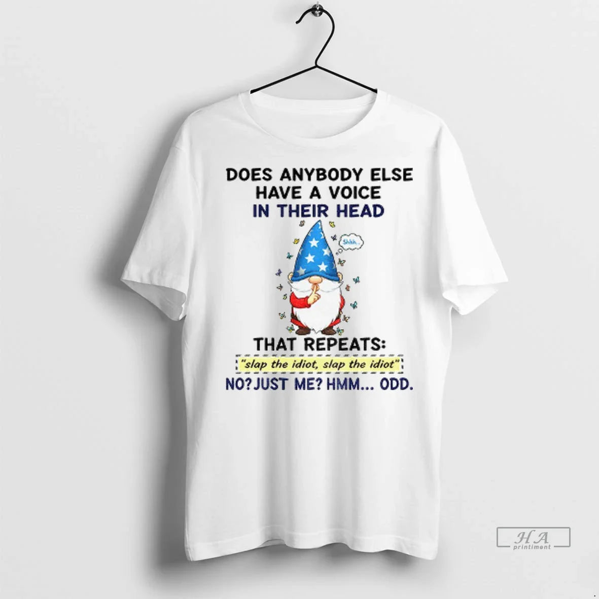 Trendy Funny Gnome Does Anybody Else Have A Voice In Their Head That Repeats Slap