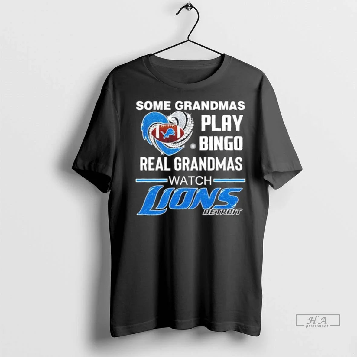 Trendy Officials Some Grandmas Play Bingo Real Grandmas Watch Detroit Lions Football Diamond Heart