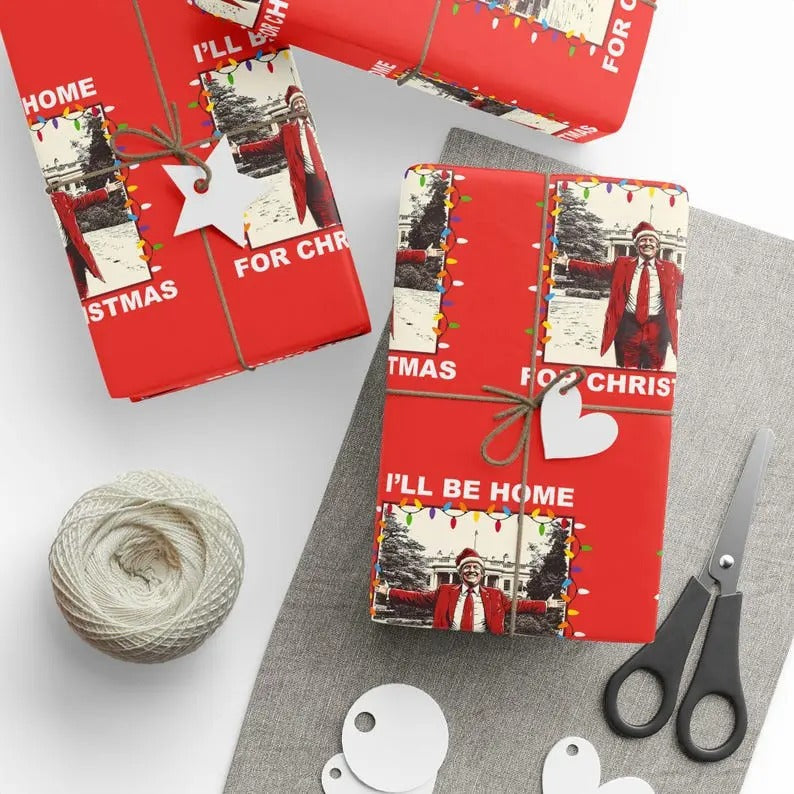 Trump I'll Be Home for Christmas Wrapping Paper, Donald Trump Christmas Republican Gift, President Wrapping Paper, Printed Funny Gift Wrap
