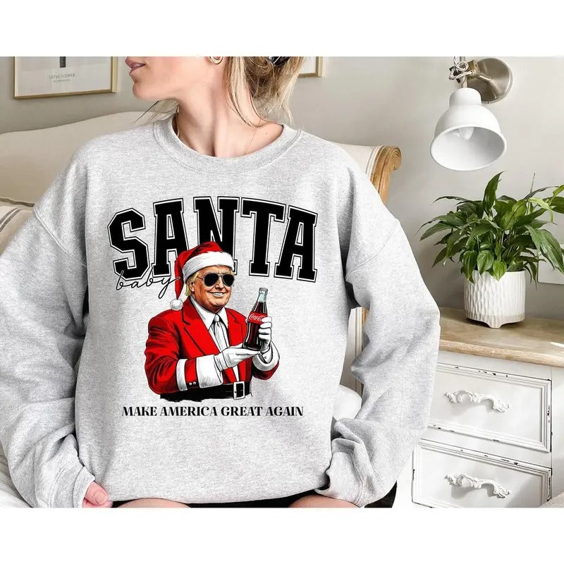 Trump Santa Baby Christmas Sweatshirt  Humorous Trump Christmas T-Shirt Christmas Republican Sweater Christmas Santa Trump Hoodie