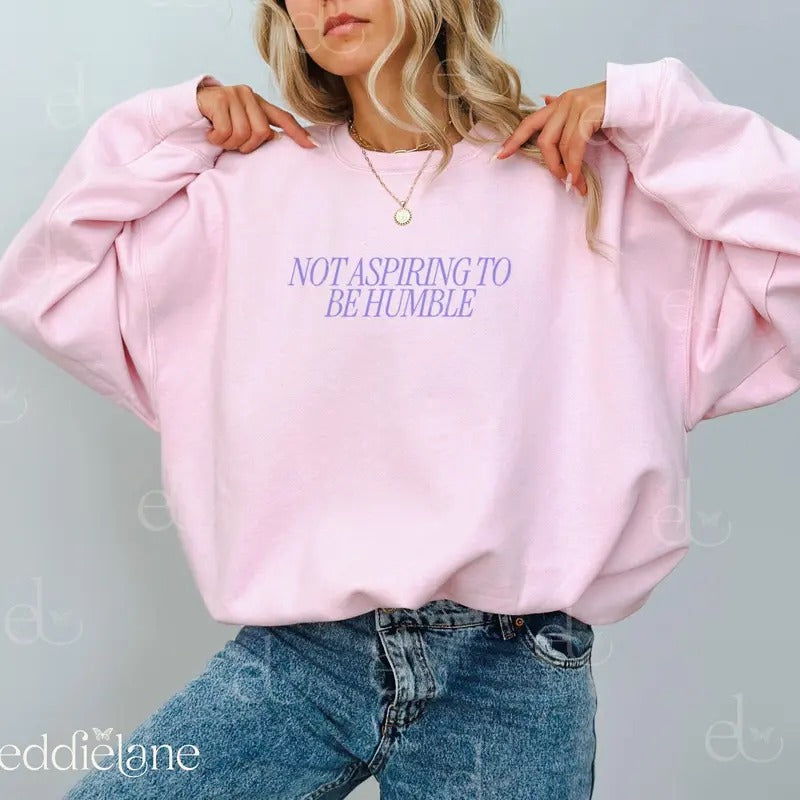 Women Are Not Aspiring To Be Humble Crewneck Sweatshirt | Women Empowerment Shirt, Women Rights T-shirt, Harris