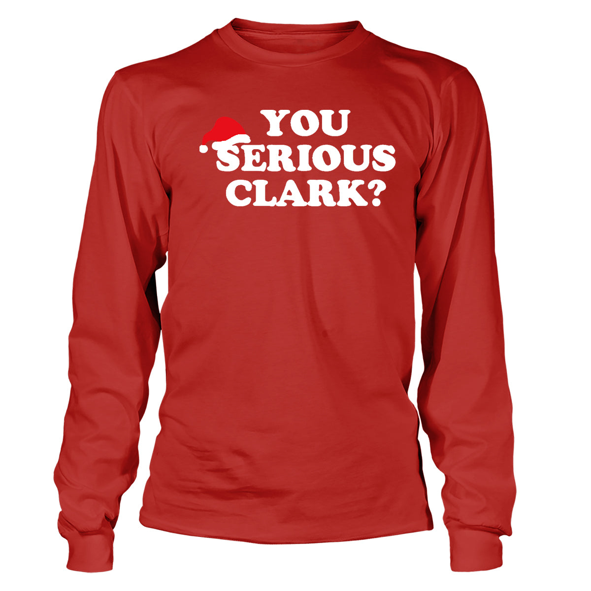 You Serious Clark Long Sleeve