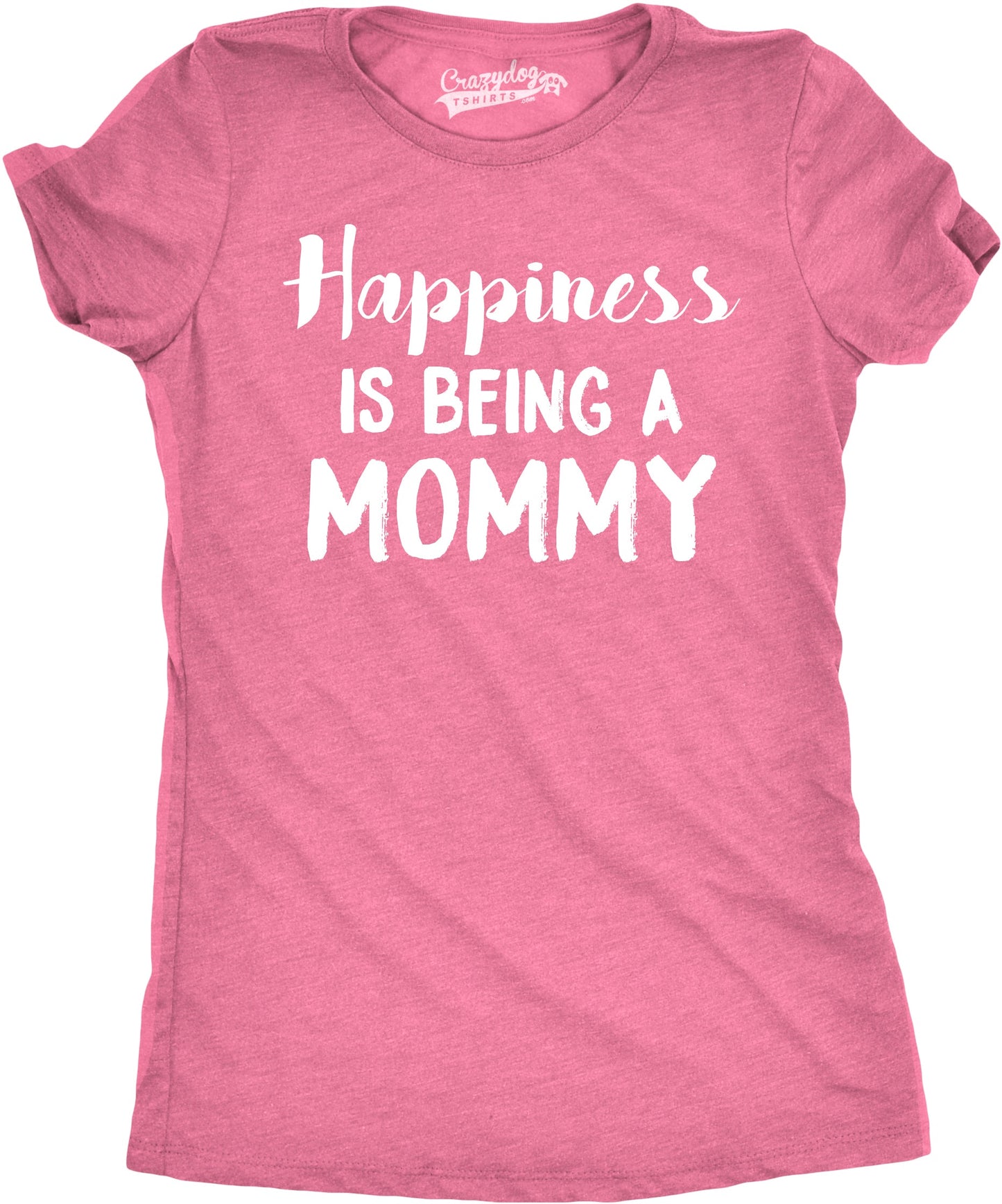 Happiness Is Being a Mommy Women's T Shirt