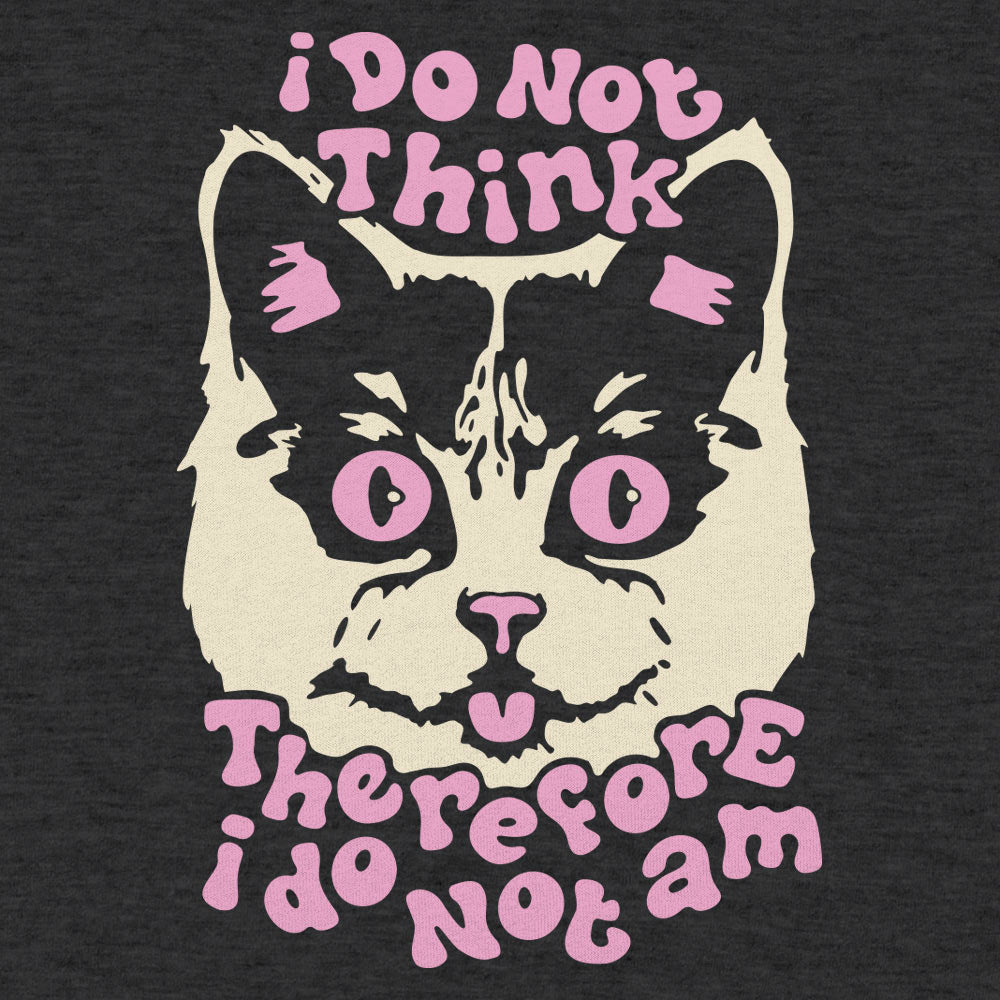 I Do Not Think Cat