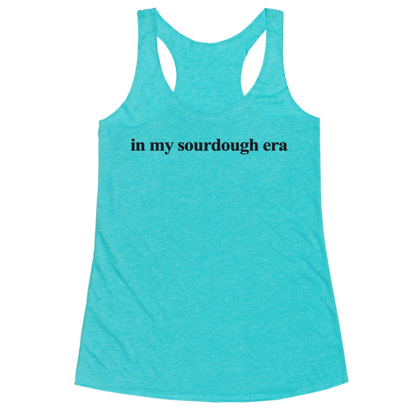 In My Sourdough Era Racerback Tank