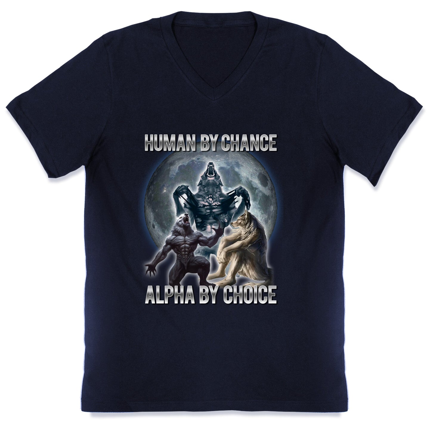 Human by Chance, Alpha by Choice V-Neck