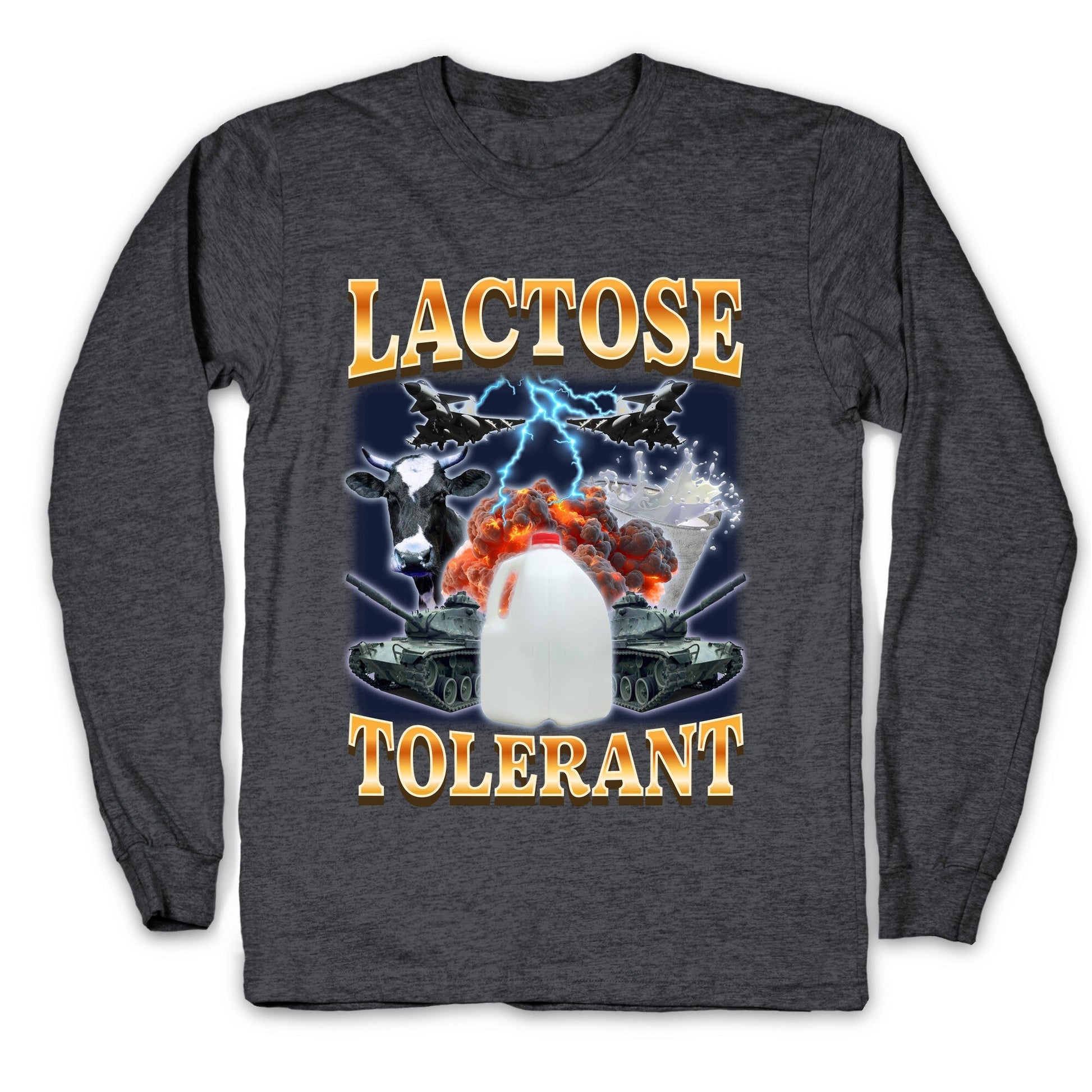 Lactose Tolerant Longsleeve Tee