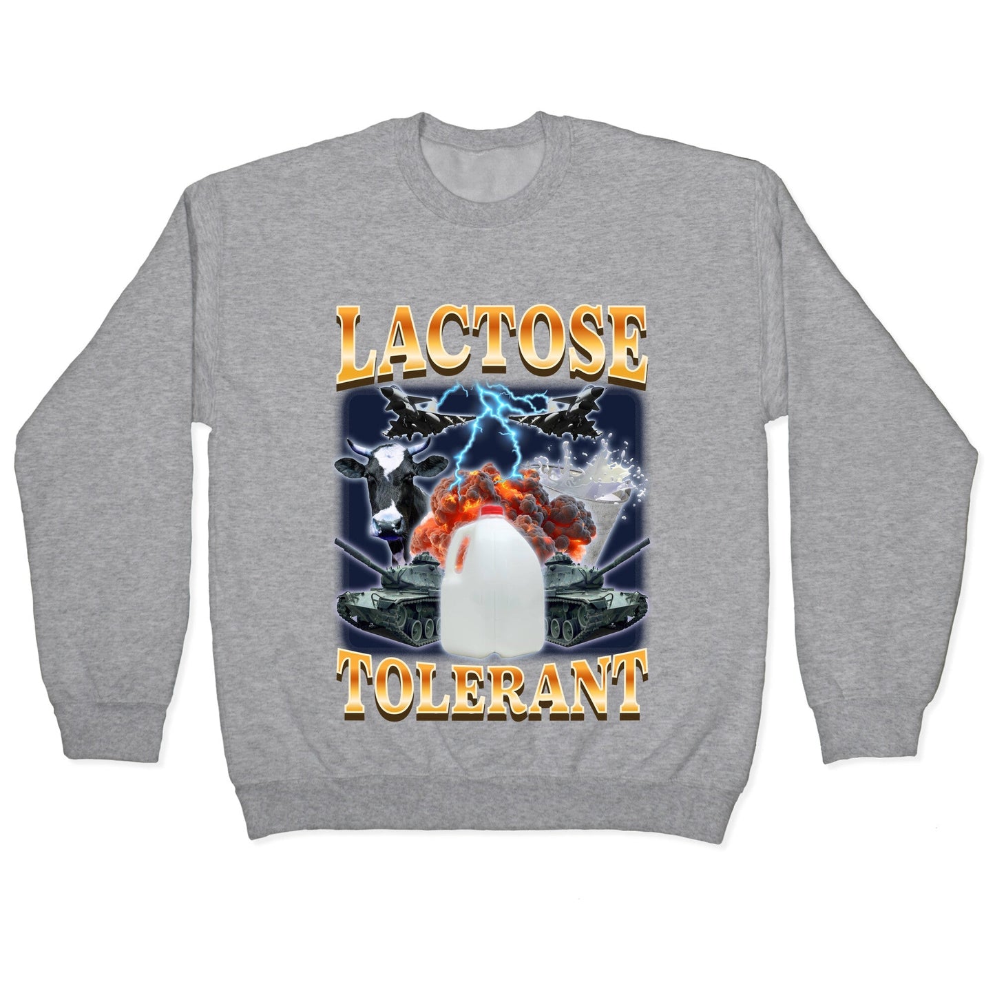 Lactose Tolerant Crewneck Sweatshirt
