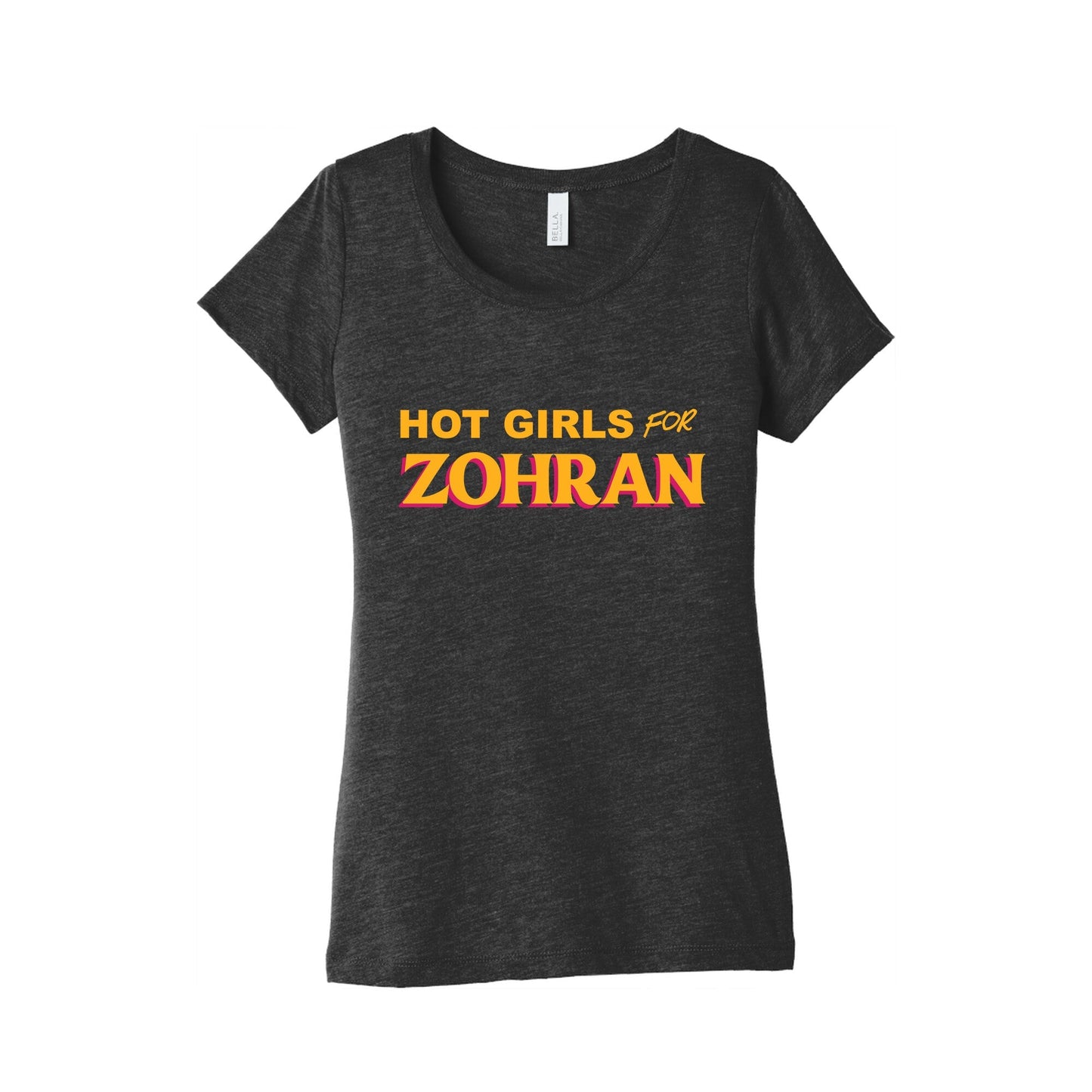 Hot Girls for  Zohran Womens Triblend Tee