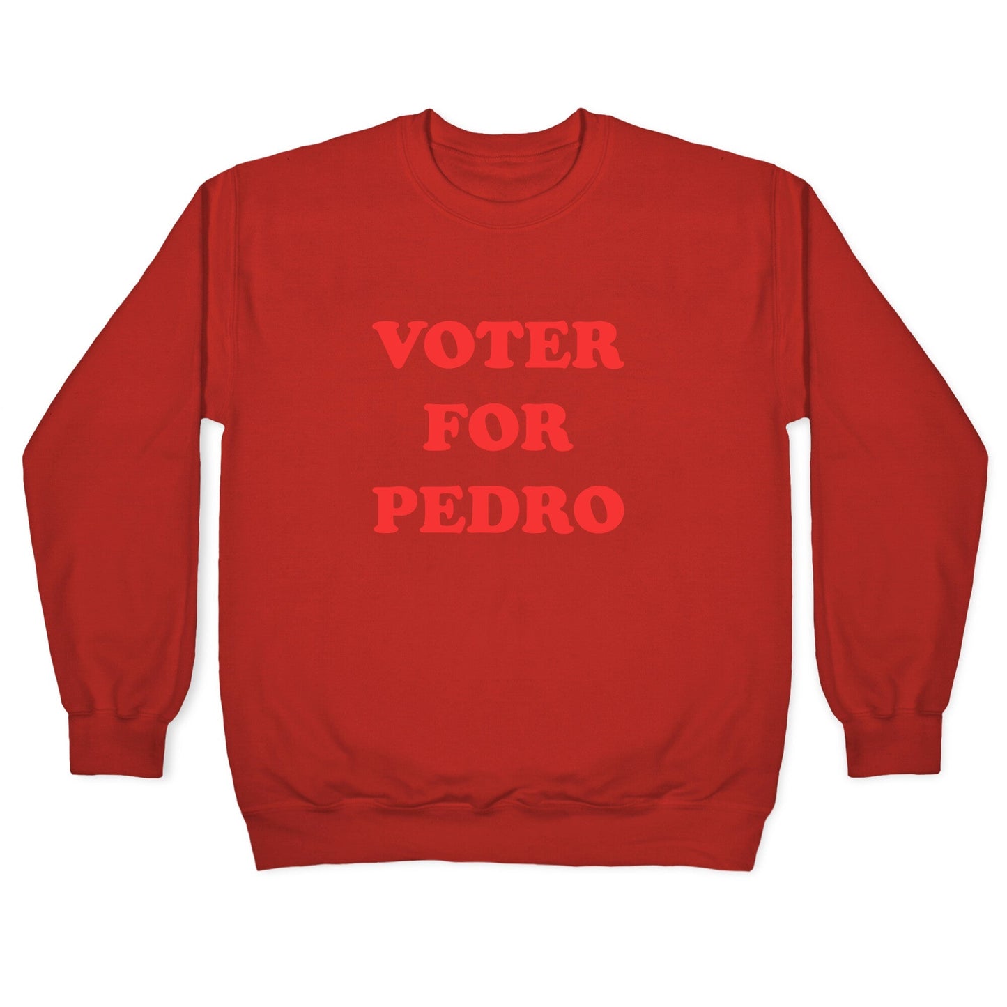 Vote for Pedro Crewneck Sweatshirt