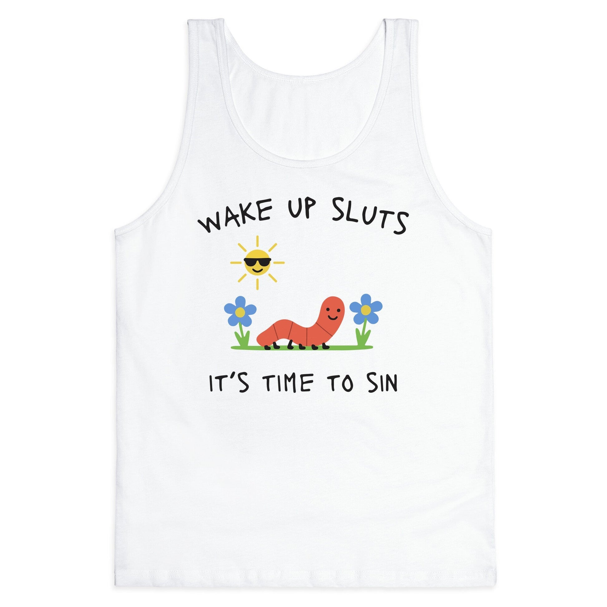 Wake Up Sluts its Time to Sin Tank Top