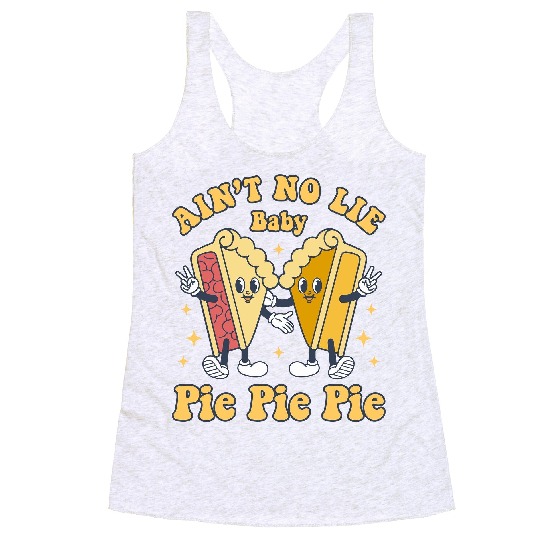 Pie Pie Pie Racerback Tank