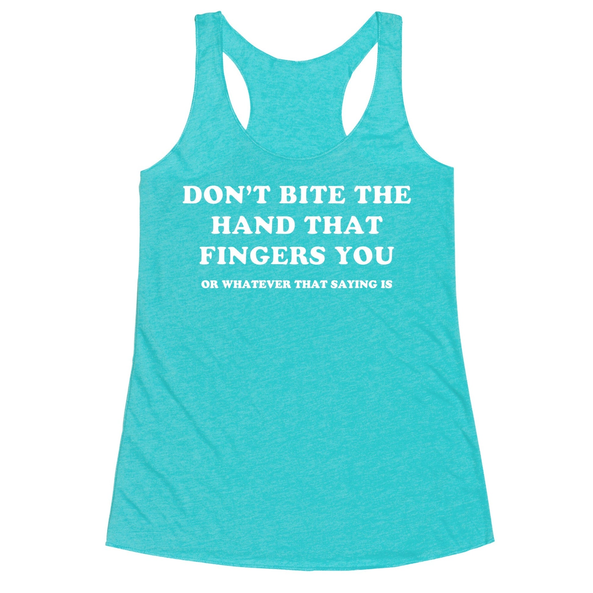 Dont Bite Racerback Tank