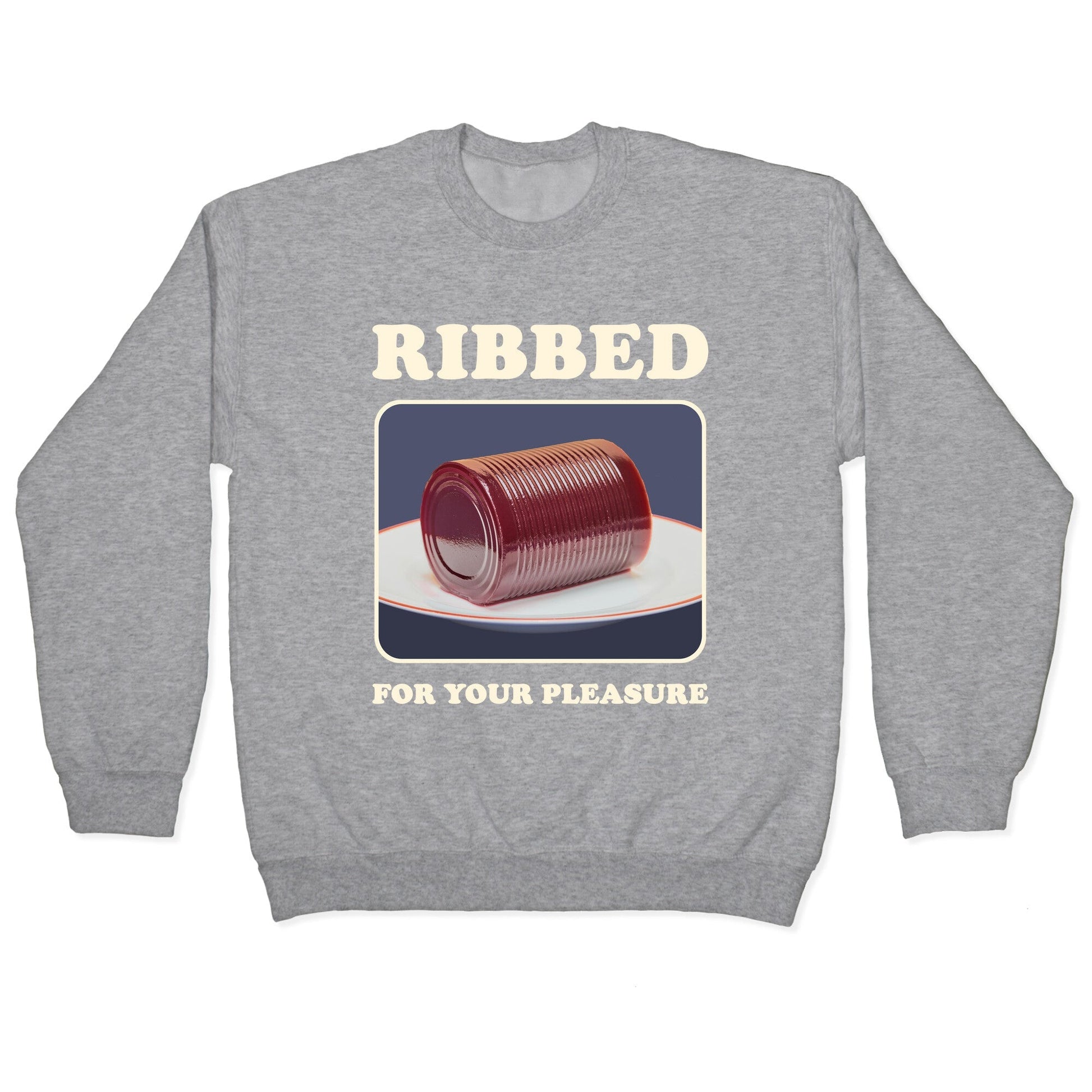 Ribbed for Your Pleasure Crewneck Sweatshirt