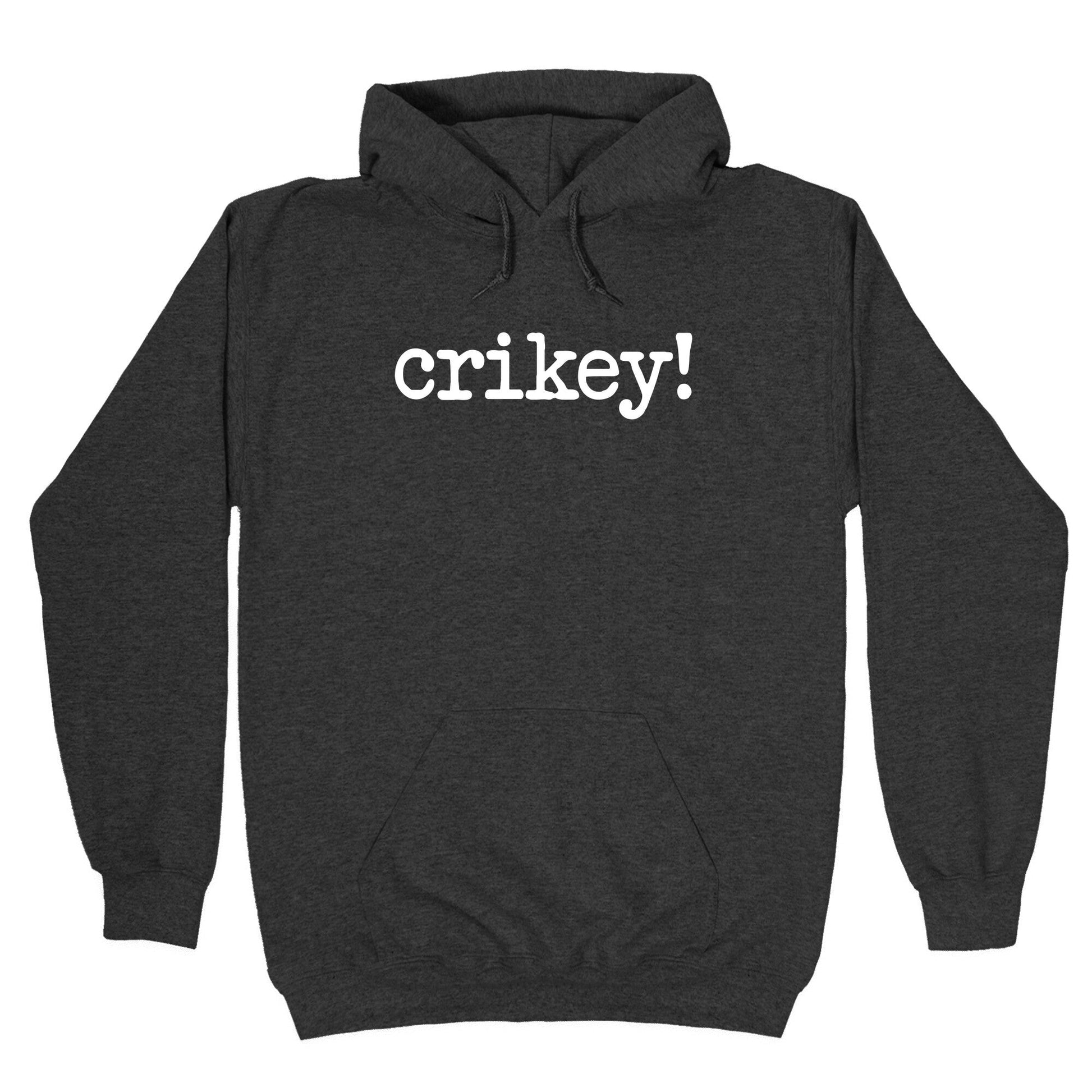 Crikey! Hoodie