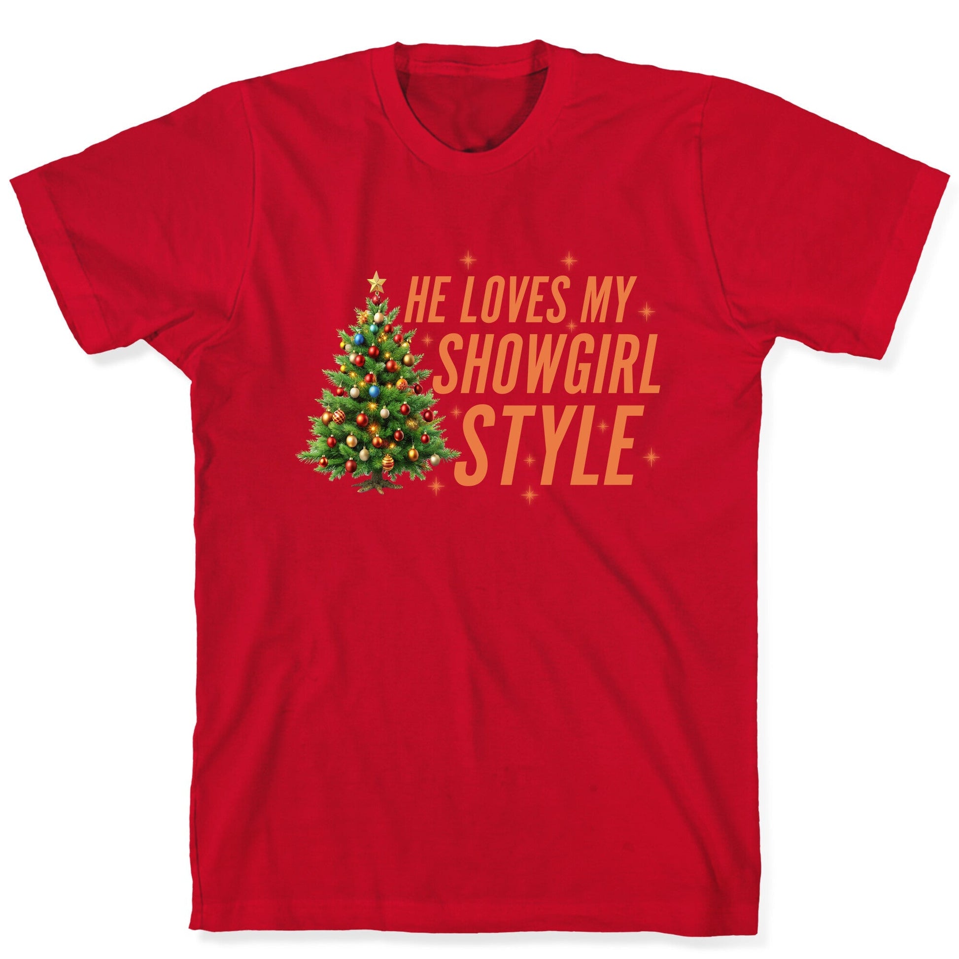 He Loves My Showgirl Style, She Loves my Redwood Tree T-Shirt