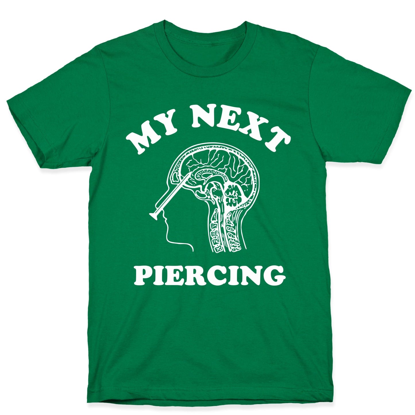 My Next Piercing T-Shirt