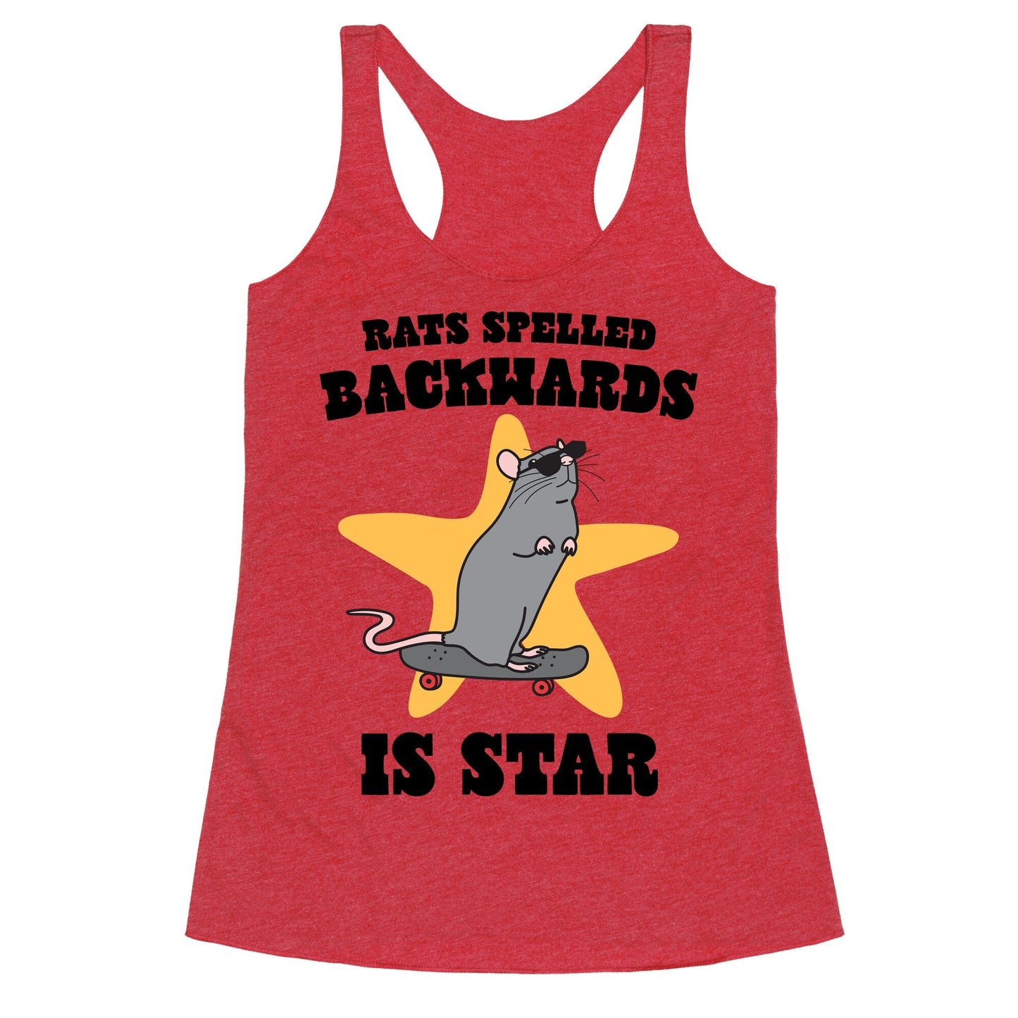 Rats Spelled Backwards is STAR Racerback Tank
