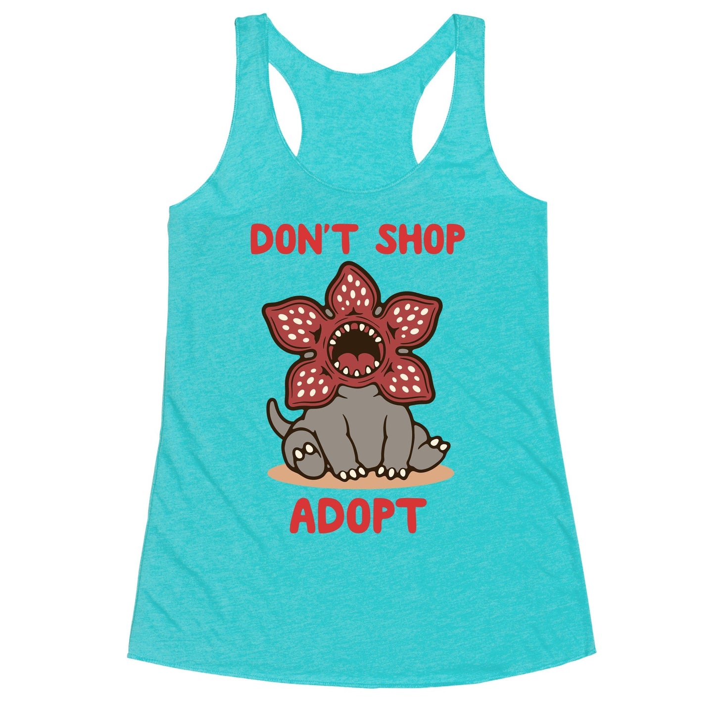 Dont Shop Adopt Demogorgon Racerback Tank