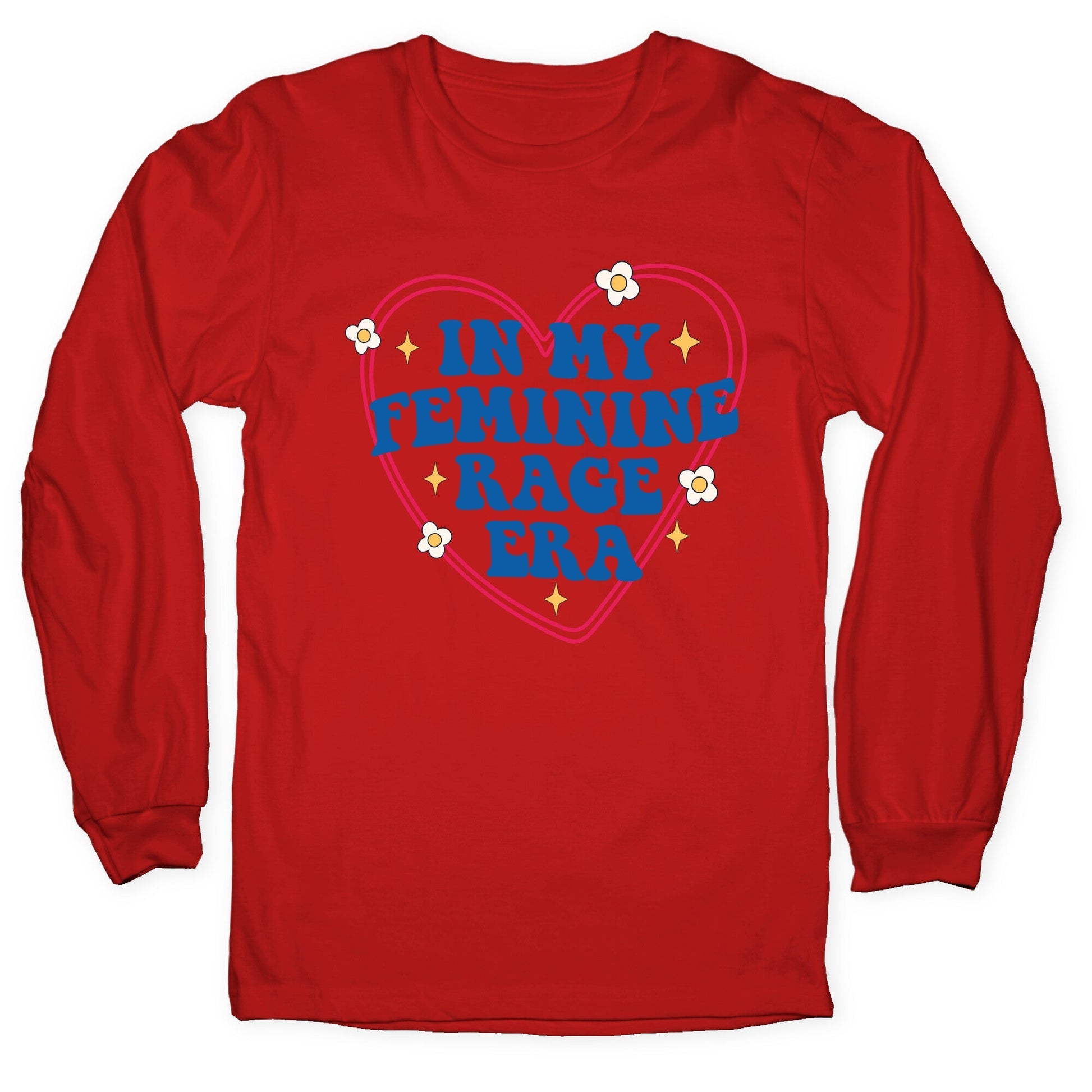 In My Feminine Rage Era Longsleeve Tee