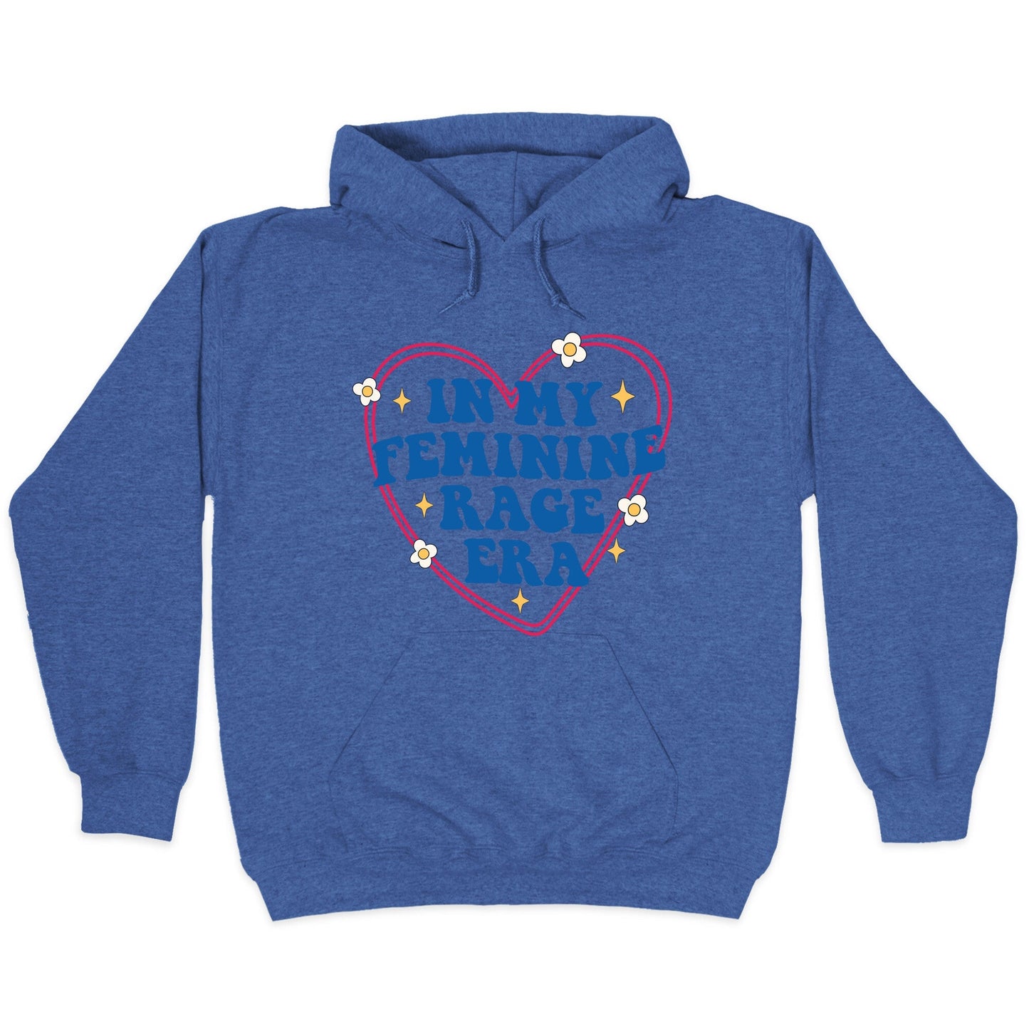 In My Feminine Rage Era Hoodie