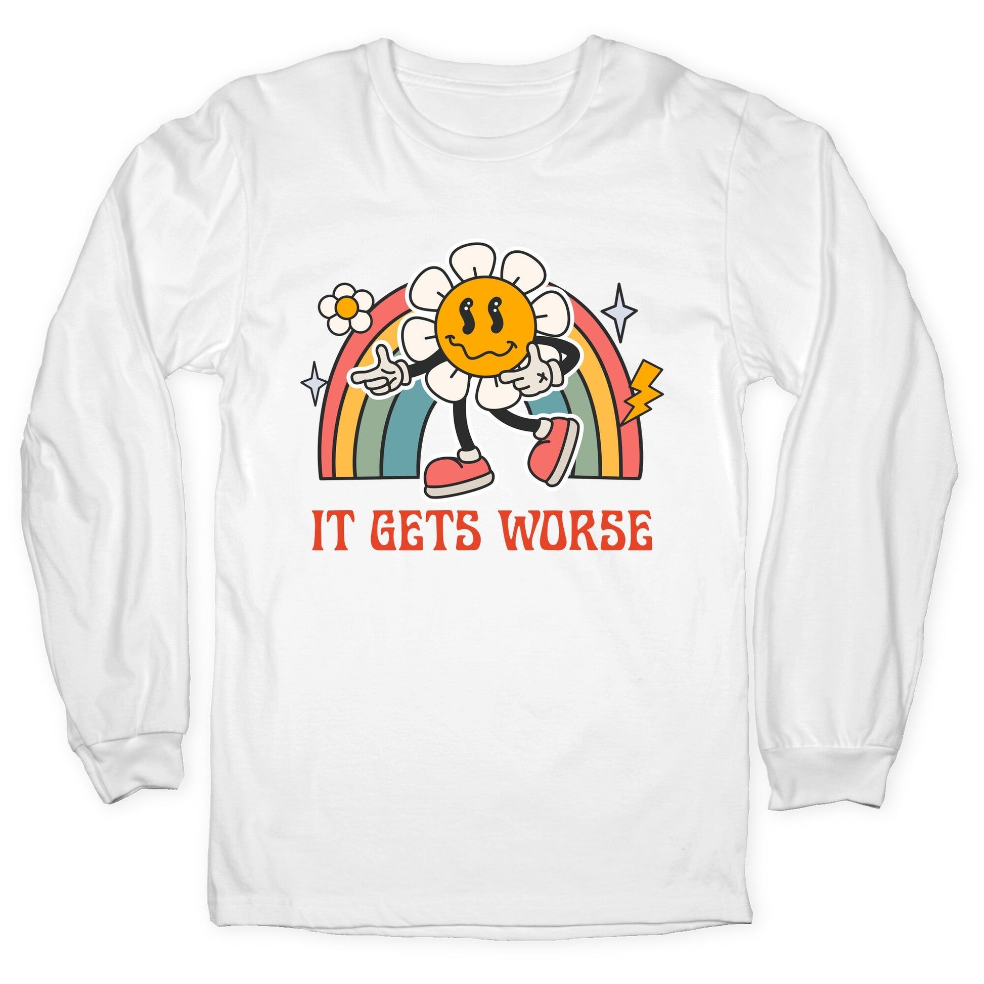 It Gets Worse Longsleeve Tee