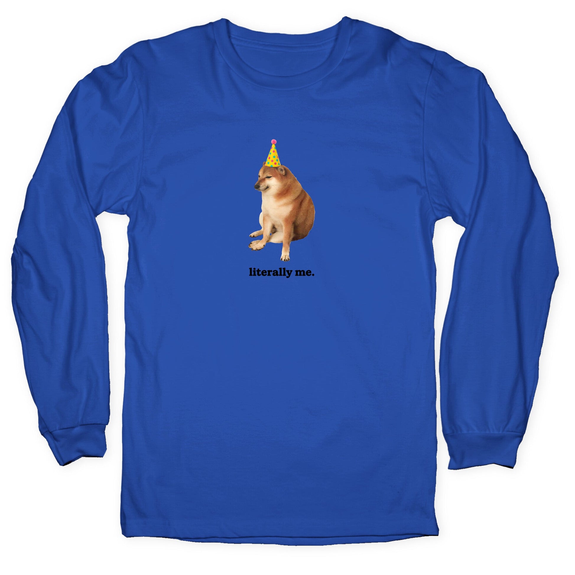Literally Me Longsleeve Tee