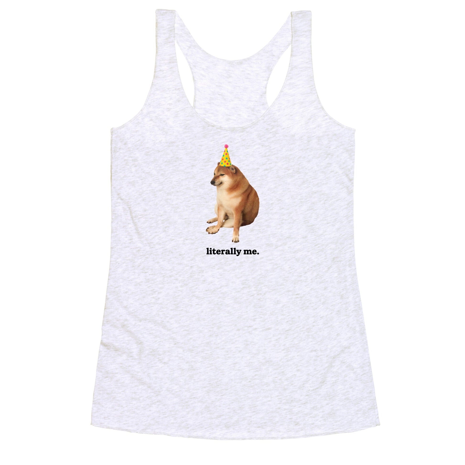 Literally Me Racerback Tank