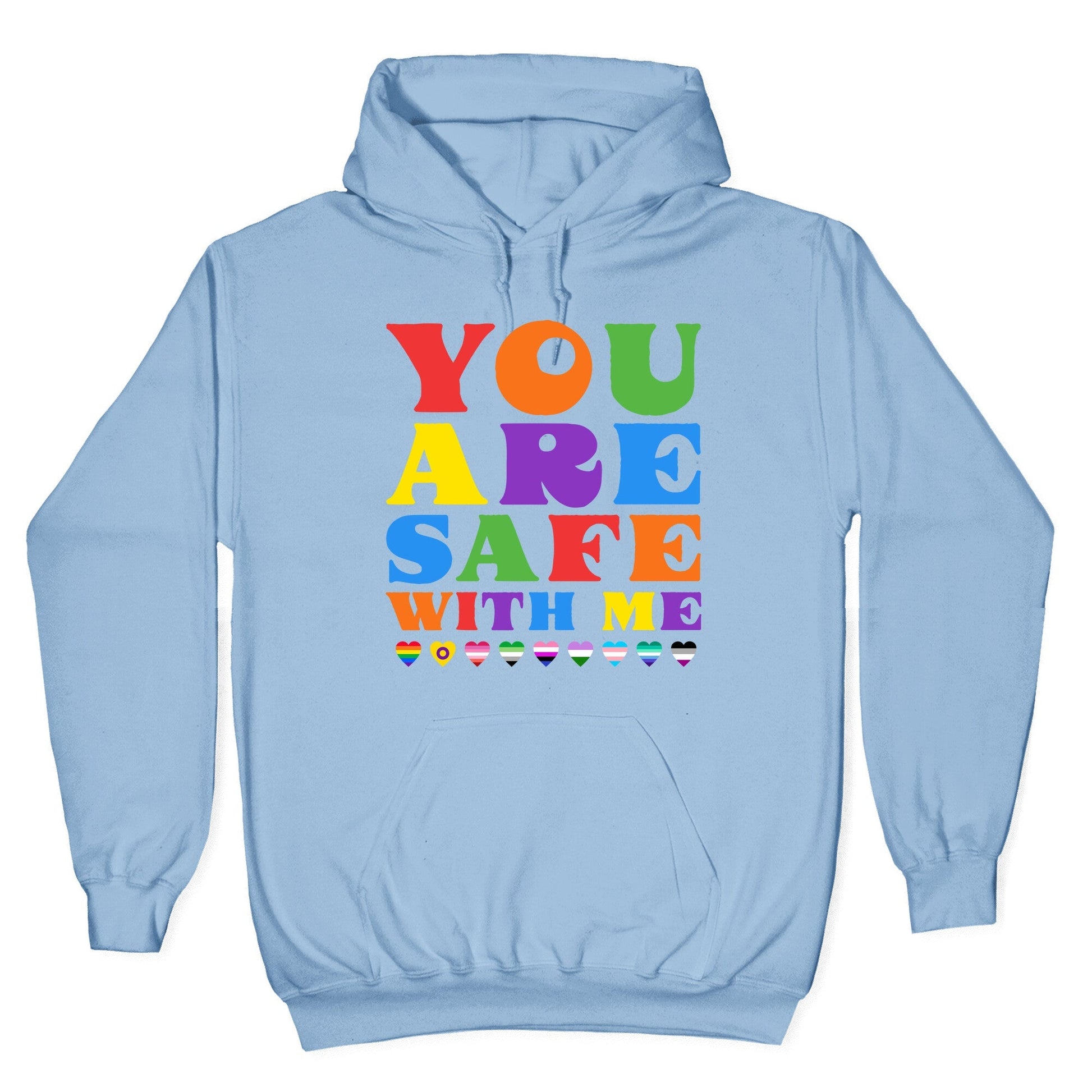 You Are Safe With Me Hoodie