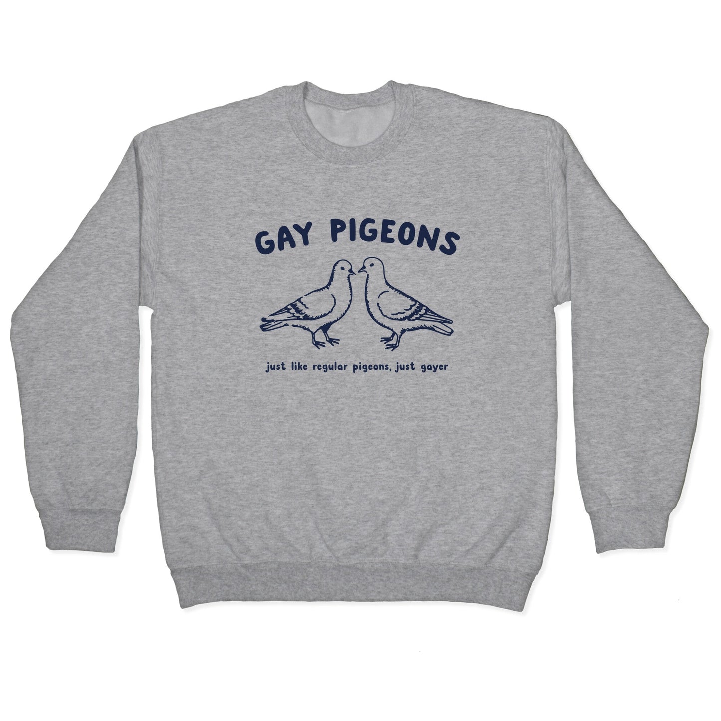 Gay Pigeons Crewneck Sweatshirt