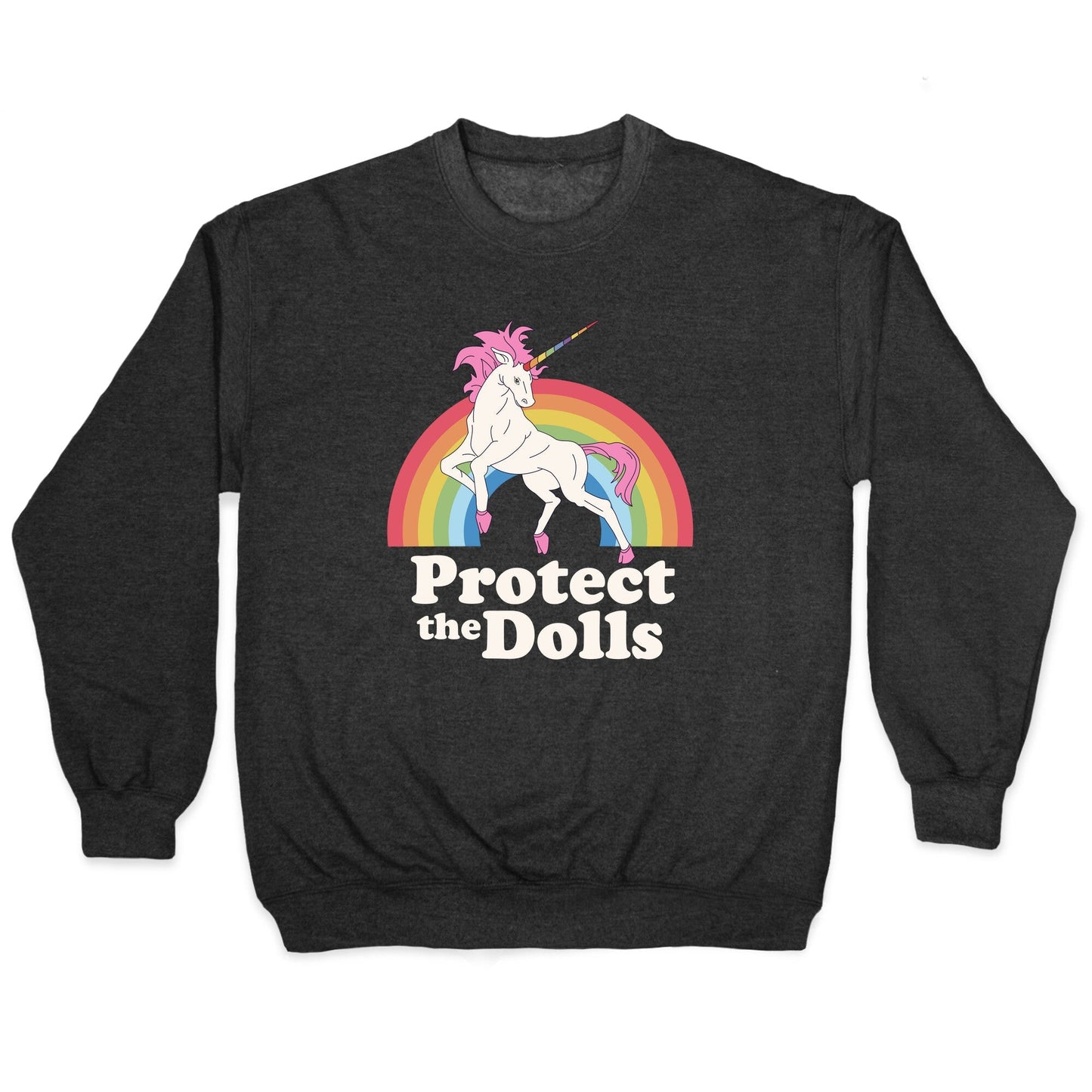 Protect The Dolls Unicorn Crewneck Sweatshirt