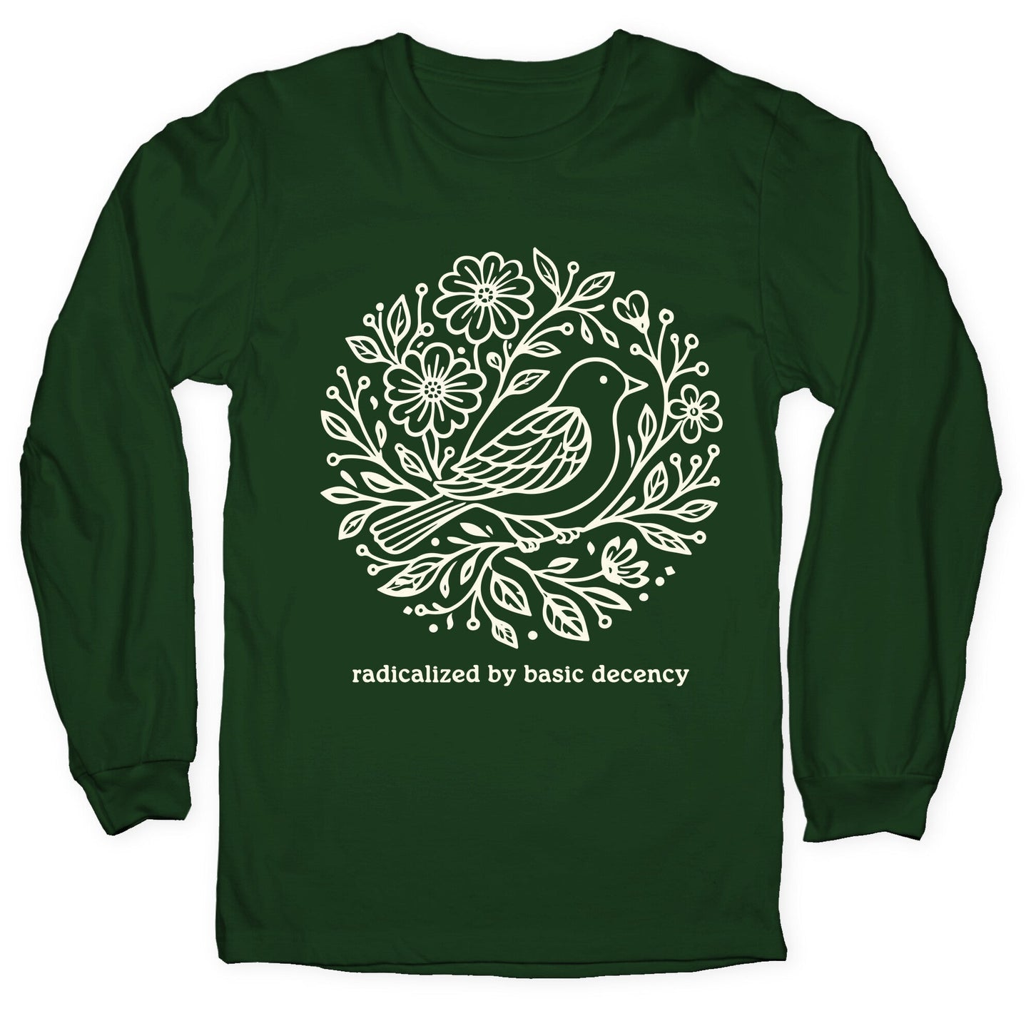 Radicalized By Basic Decency Longsleeve Tee