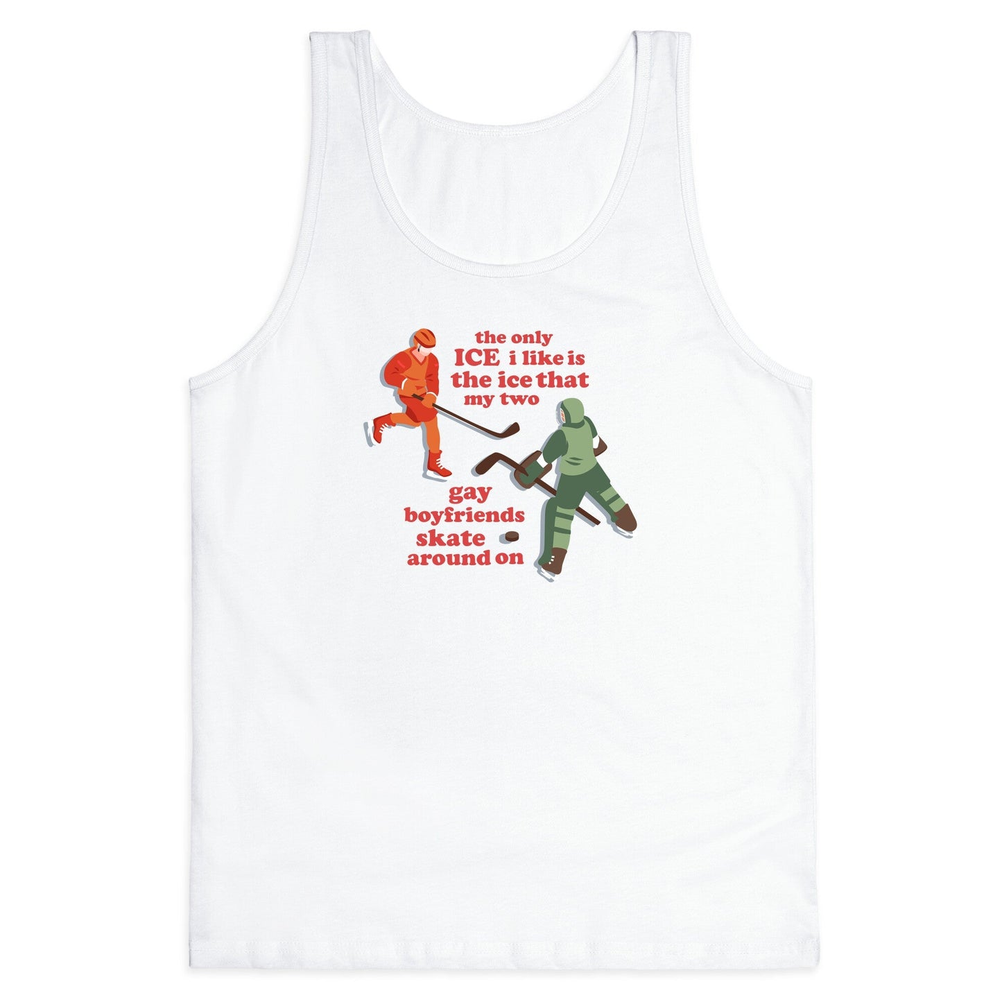 The Only Ice I Like Tank Top