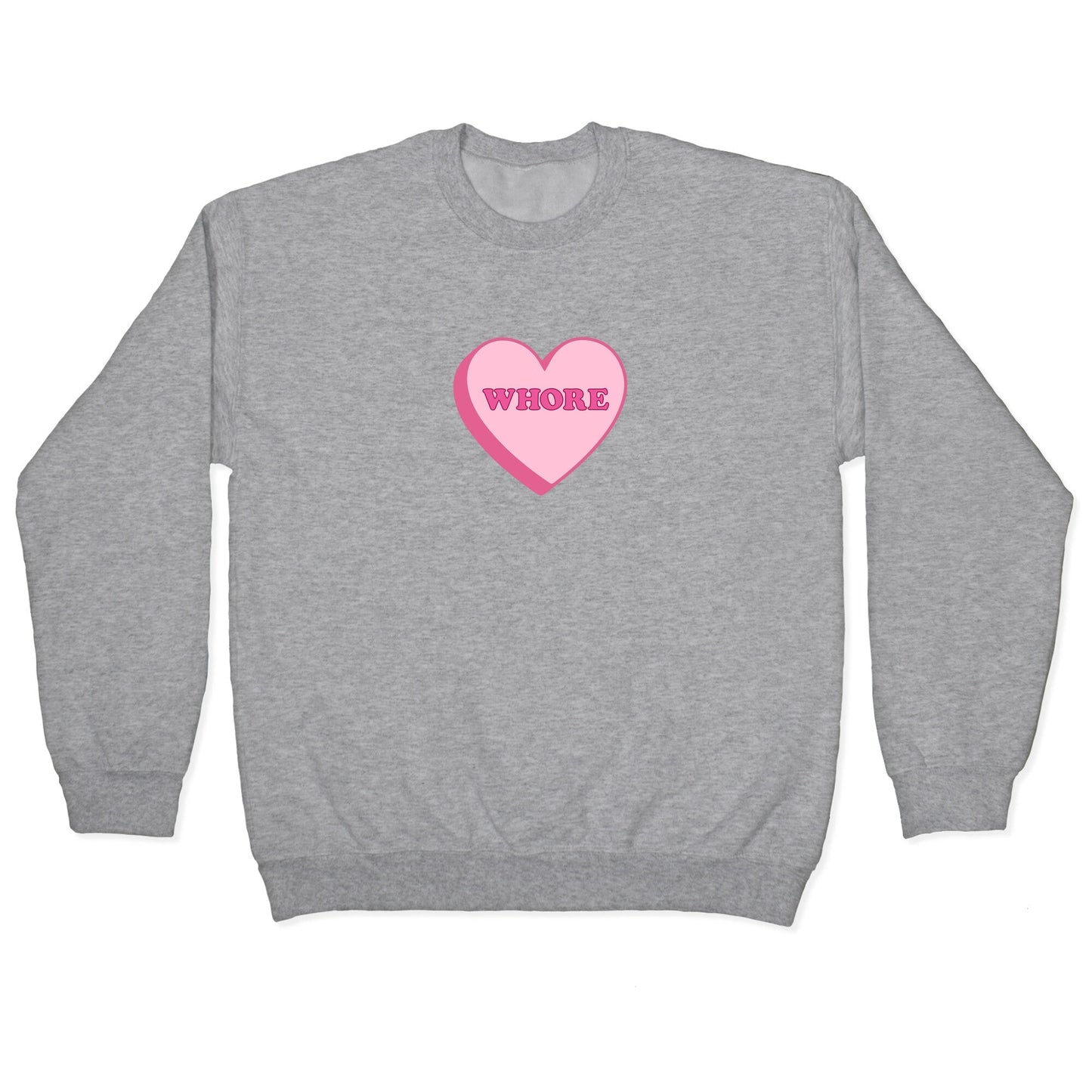 Whore Crewneck Sweatshirt