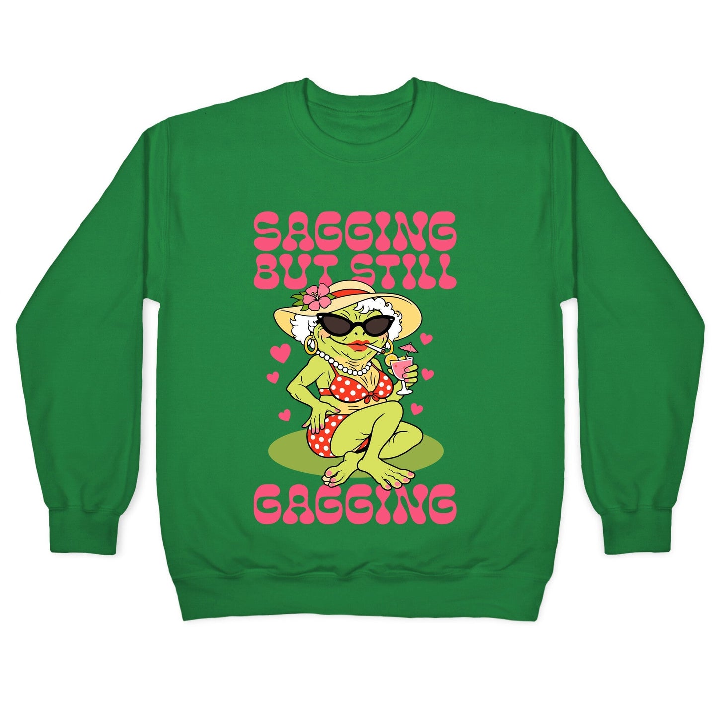 Sagging But Still Gagging Crewneck Sweatshirt