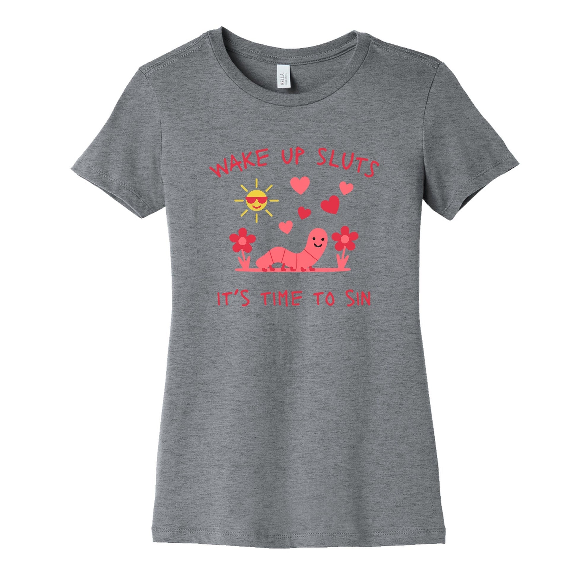Wake Up Sluts Valentines Edition Womens Cotton Tee