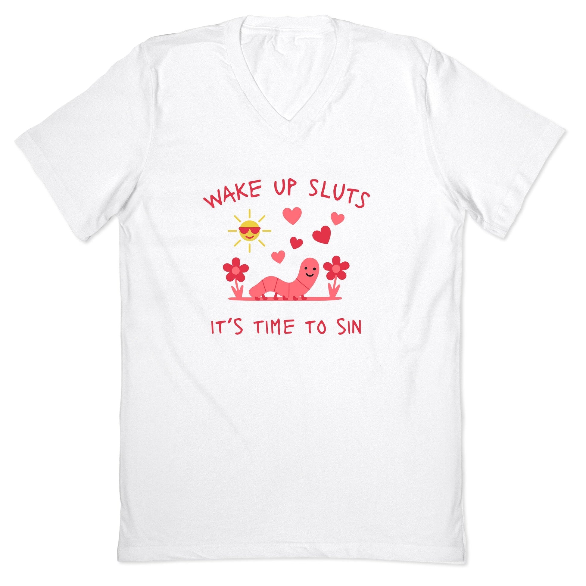Wake Up Sluts Valentines Edition V-Neck
