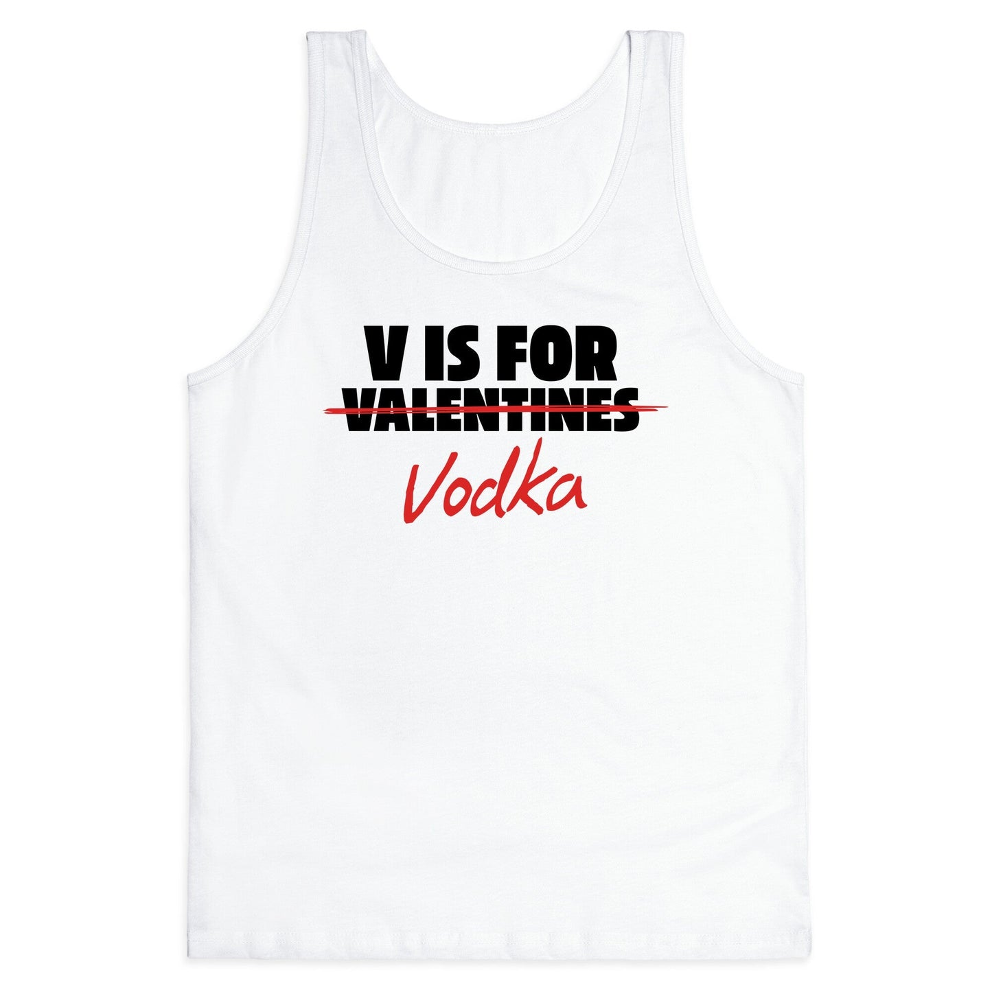 V Is For Vodka Tank Top
