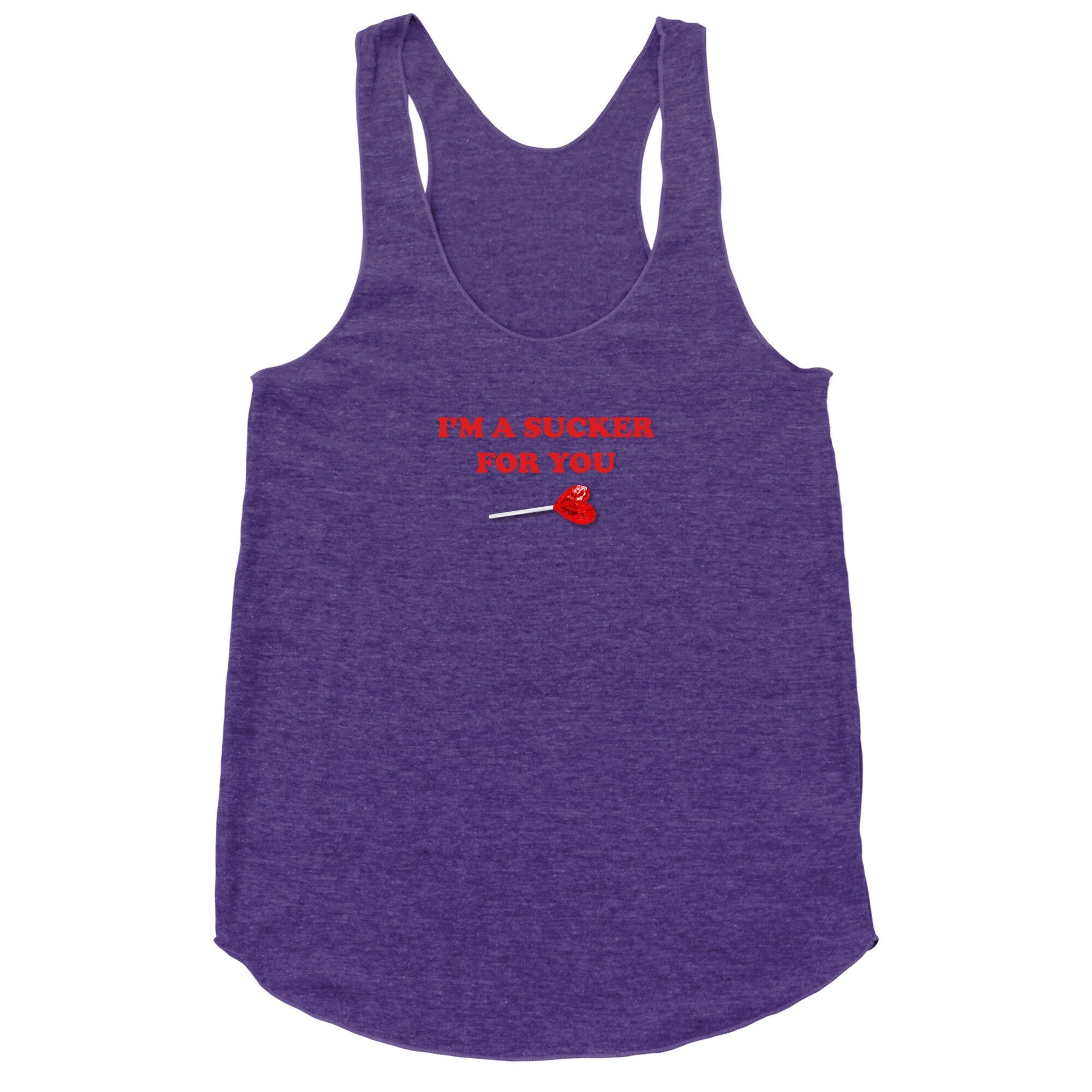 Im A Sucker For You Racerback Tank