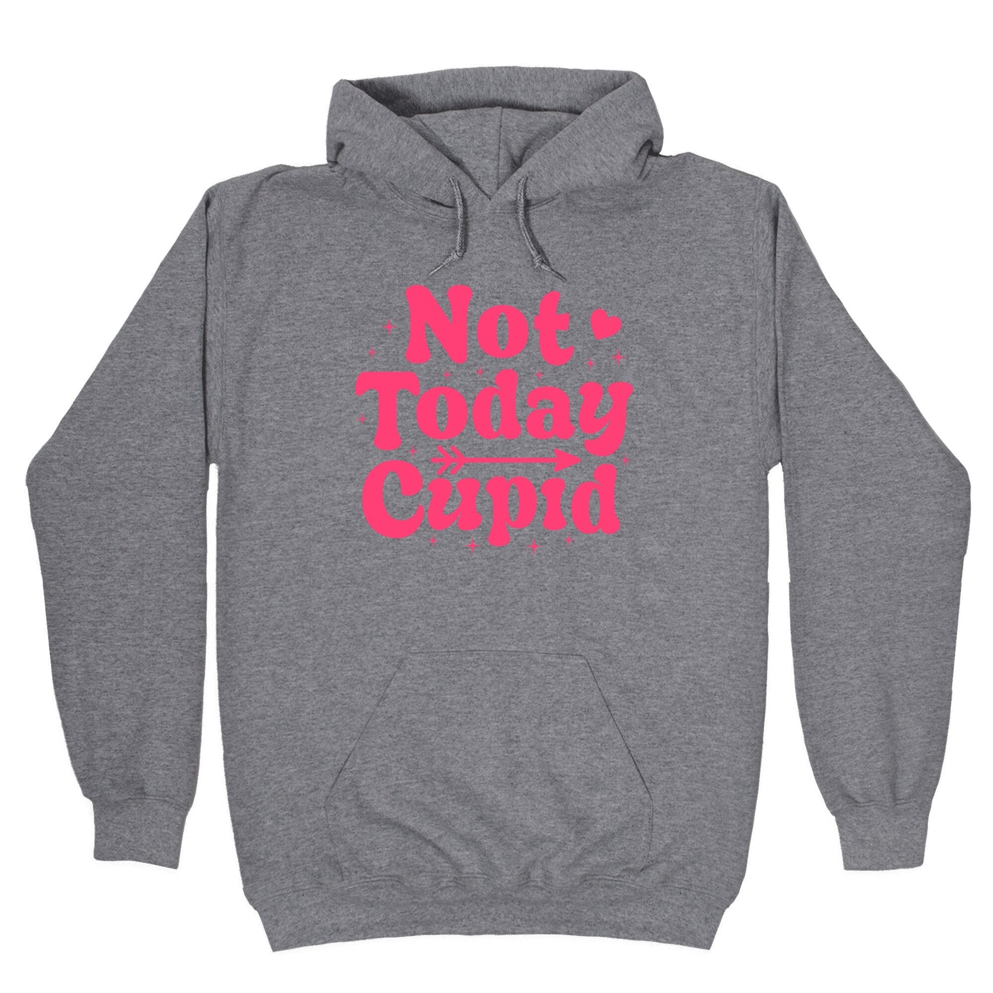 Not Today Cupid Hoodie