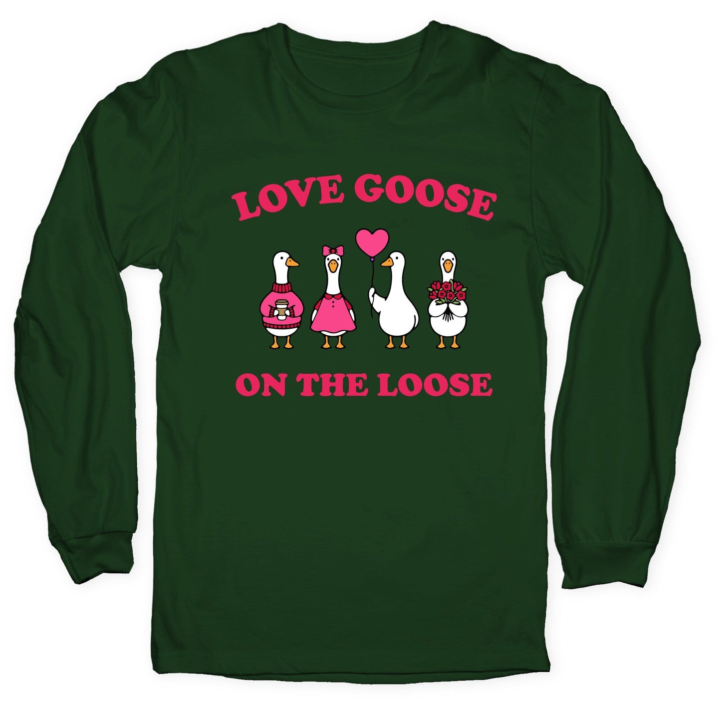 Love Goose On The Loose Longsleeve Tee