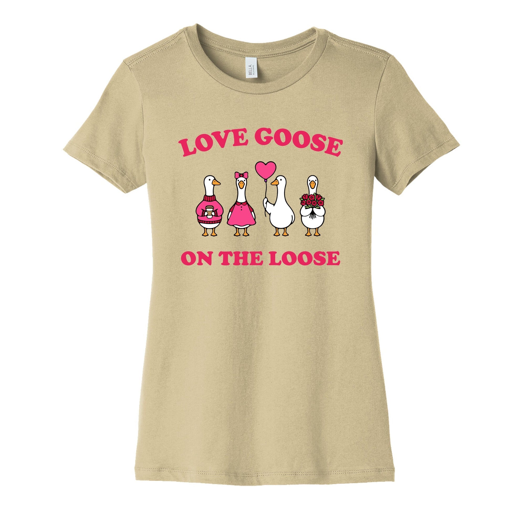 Love Goose On The Loose Womens Cotton Tee