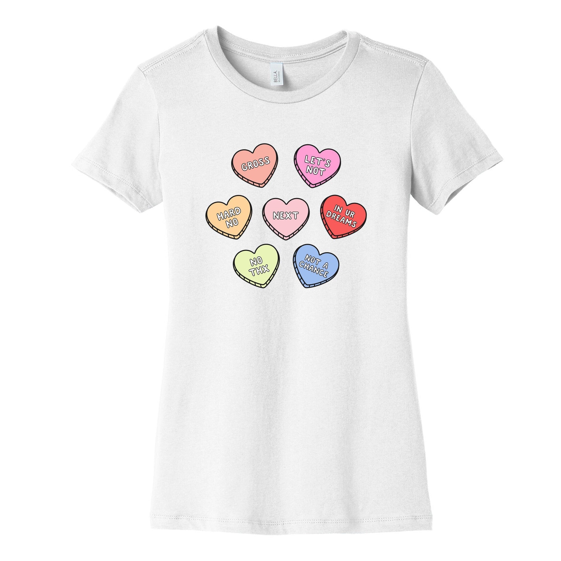 Sarcastic Candy Hearts Womens Cotton Tee