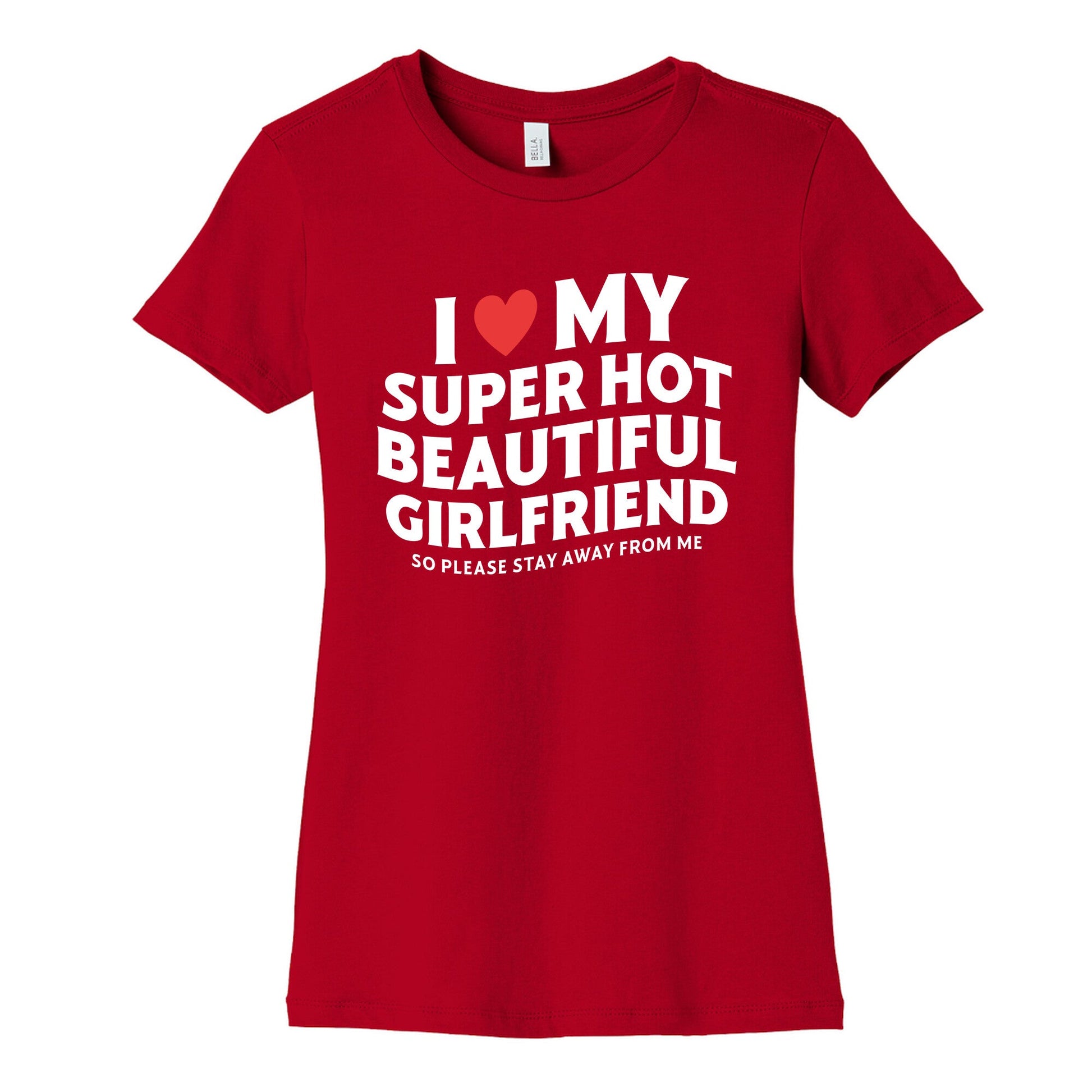 I Love My Girlfriend Womens Cotton Tee