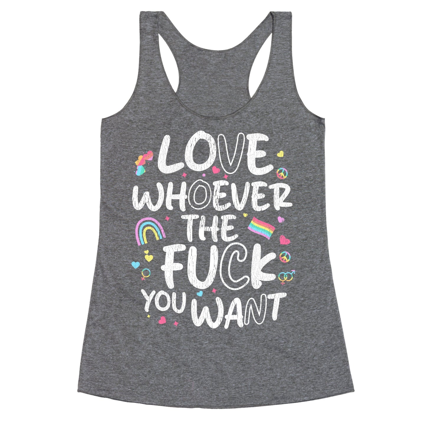 Love Whoever The Fuck You Want Racerback Tank