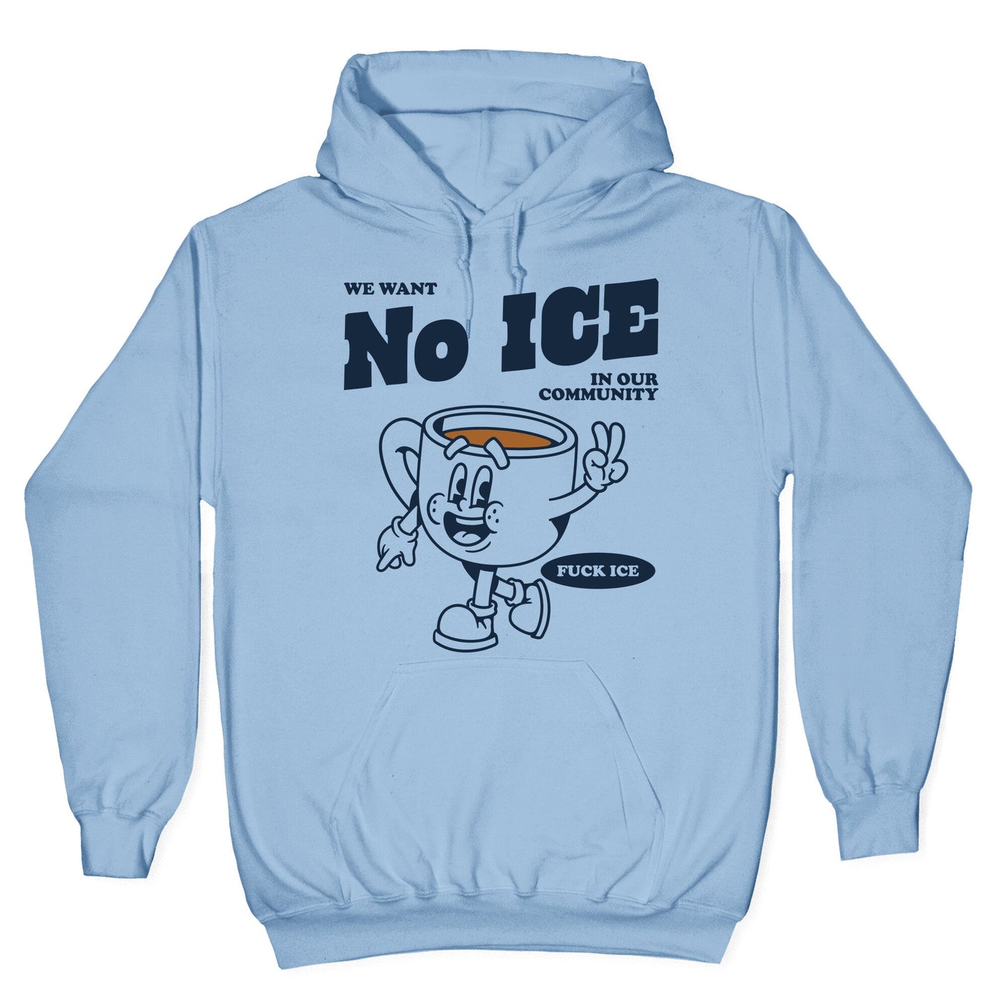 No ICE Hoodie