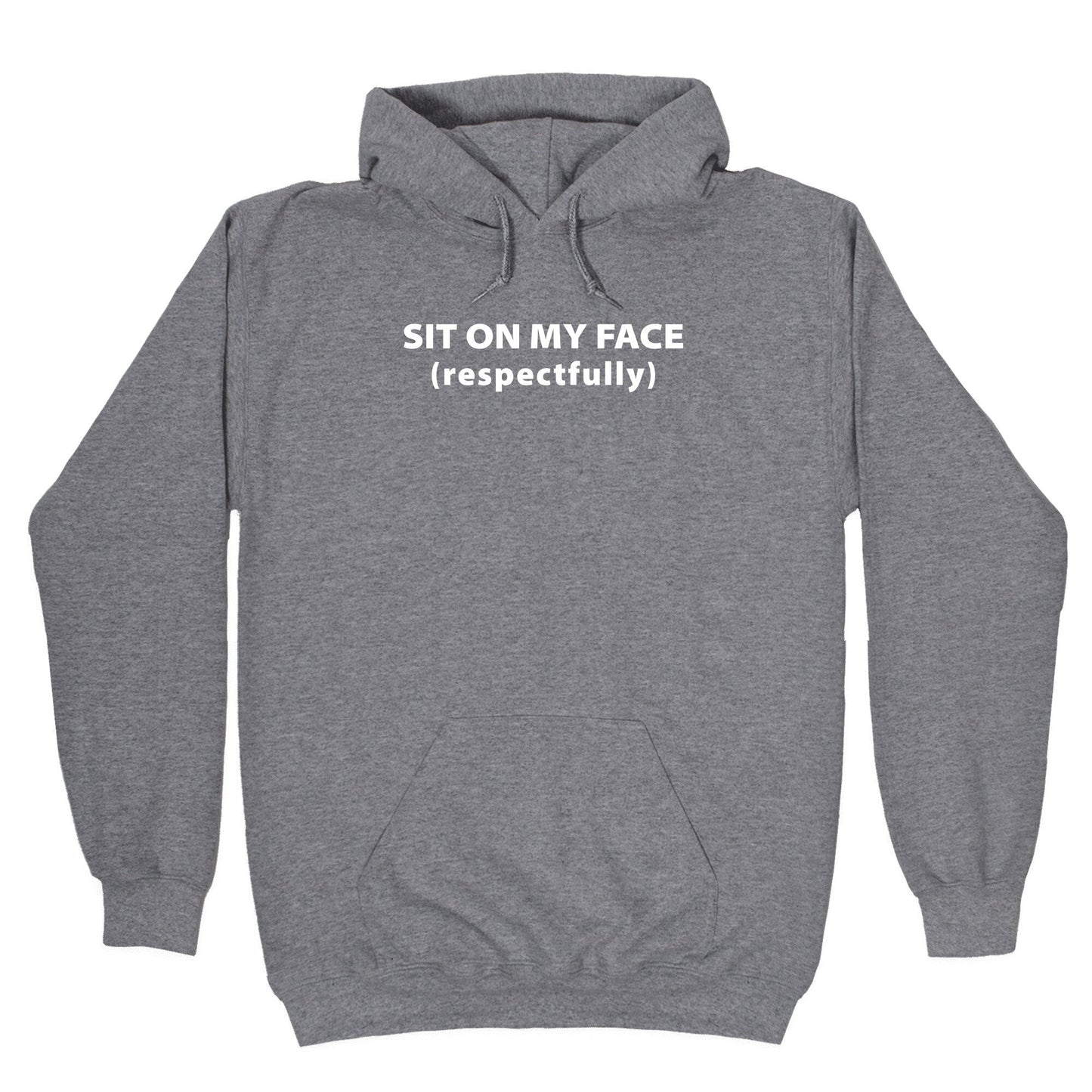 Sit On My Face Hoodie