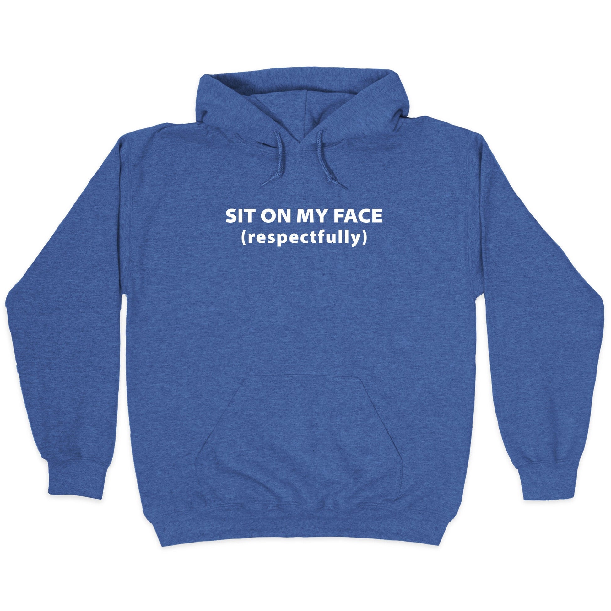 Sit On My Face Hoodie