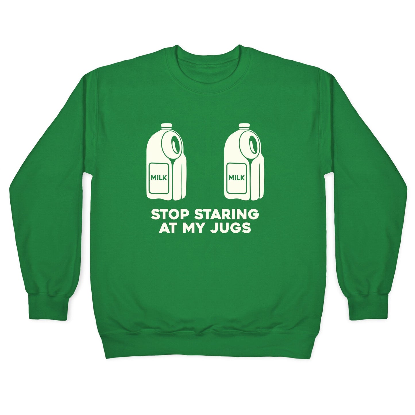 Stop Staring At My Jugs Crewneck Sweatshirt