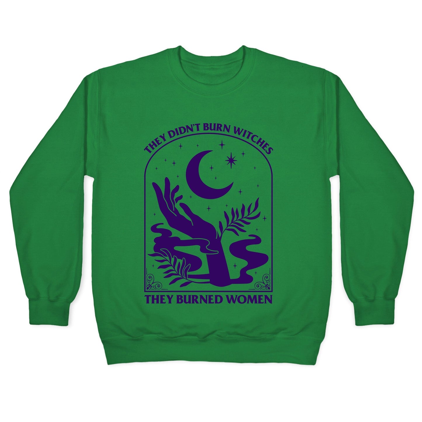 They Burned Women Crewneck Sweatshirt